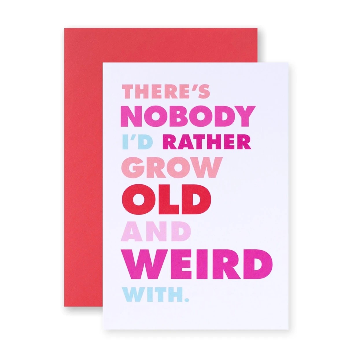 1 Hallmark Shoebox Valentine's Day Card - There's Nobody I'd Rather Grow Old and Weird With, 1 of 3