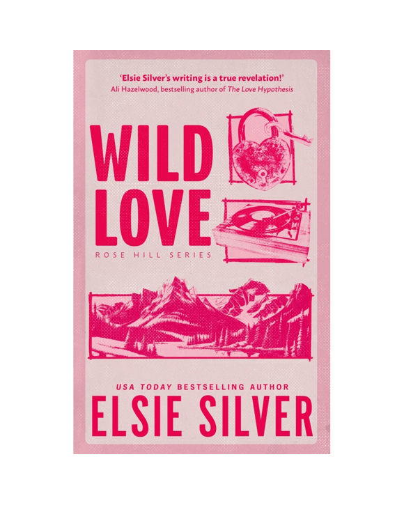 Rose Hill: Wild Love by Elsie Silver Book Kmart