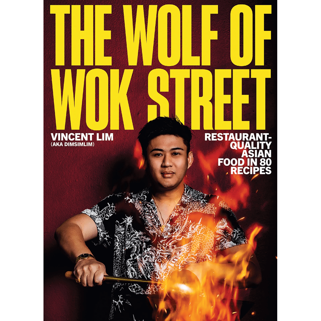 1 The Wolf of Wok Street by Vincent Lim - Book, 1 of 1