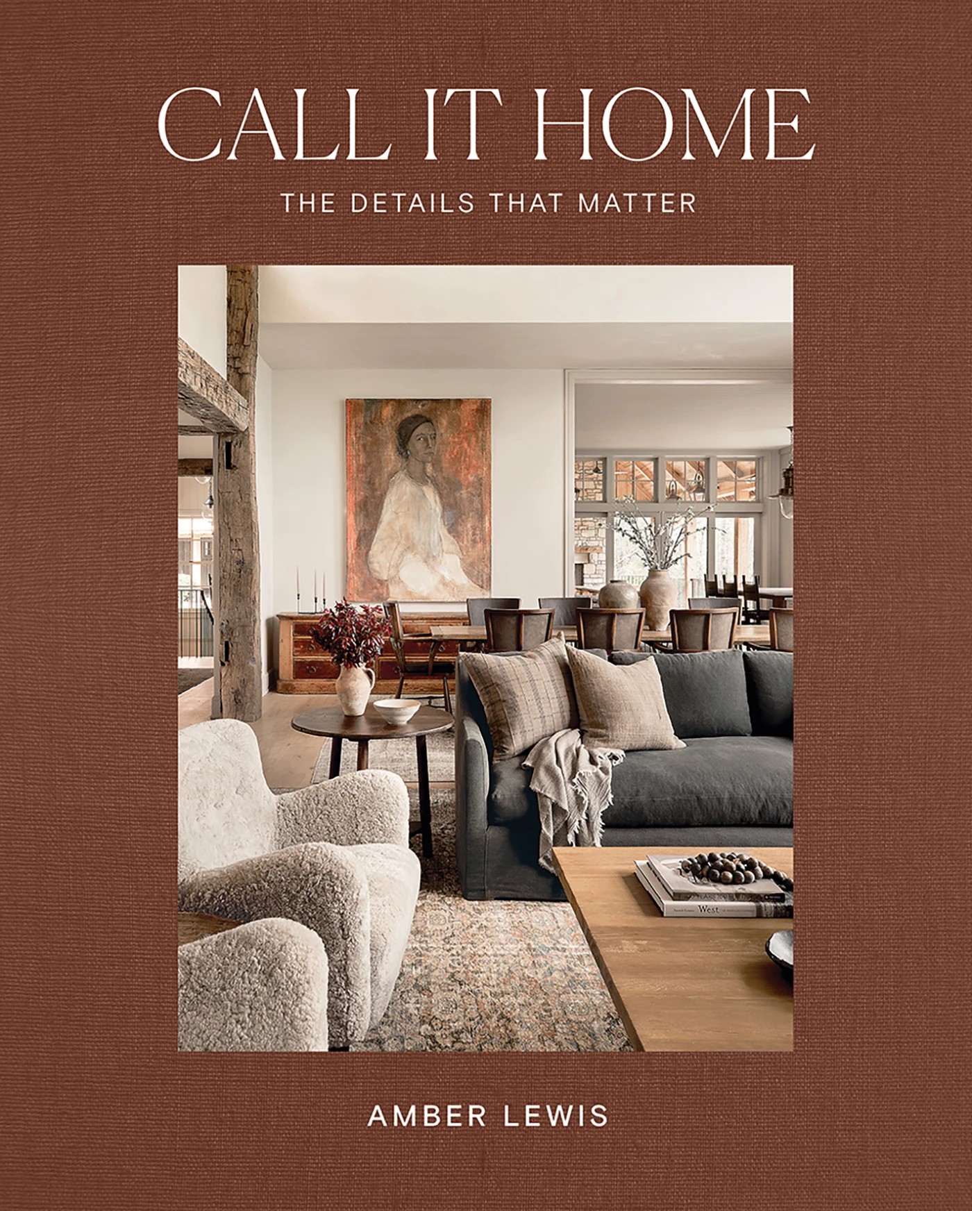 1 Call It Home: The Details That Matter by Amber Lewis - Book