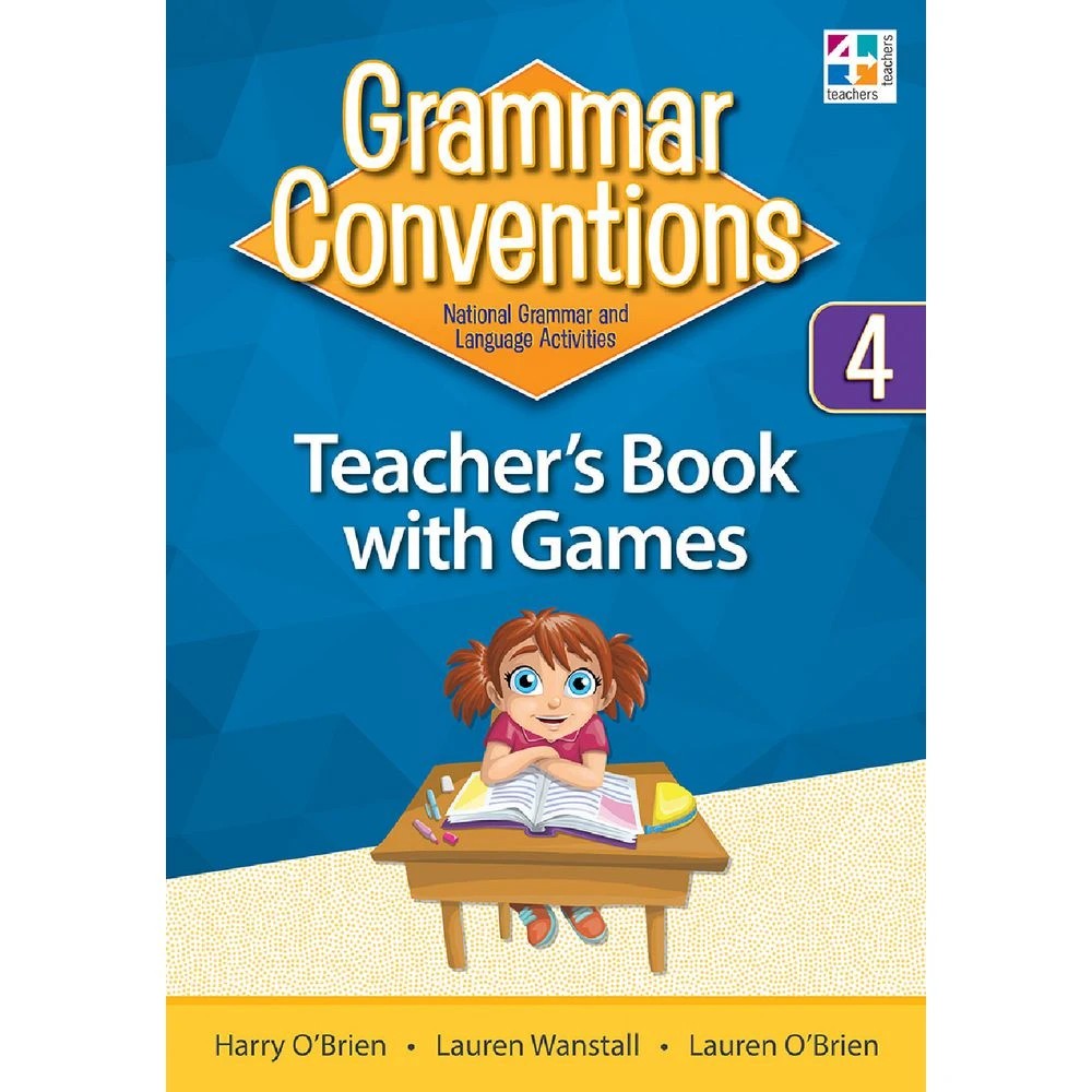 1 Grammar Conventions Teacher Book with Games Year 4, 1 of 1