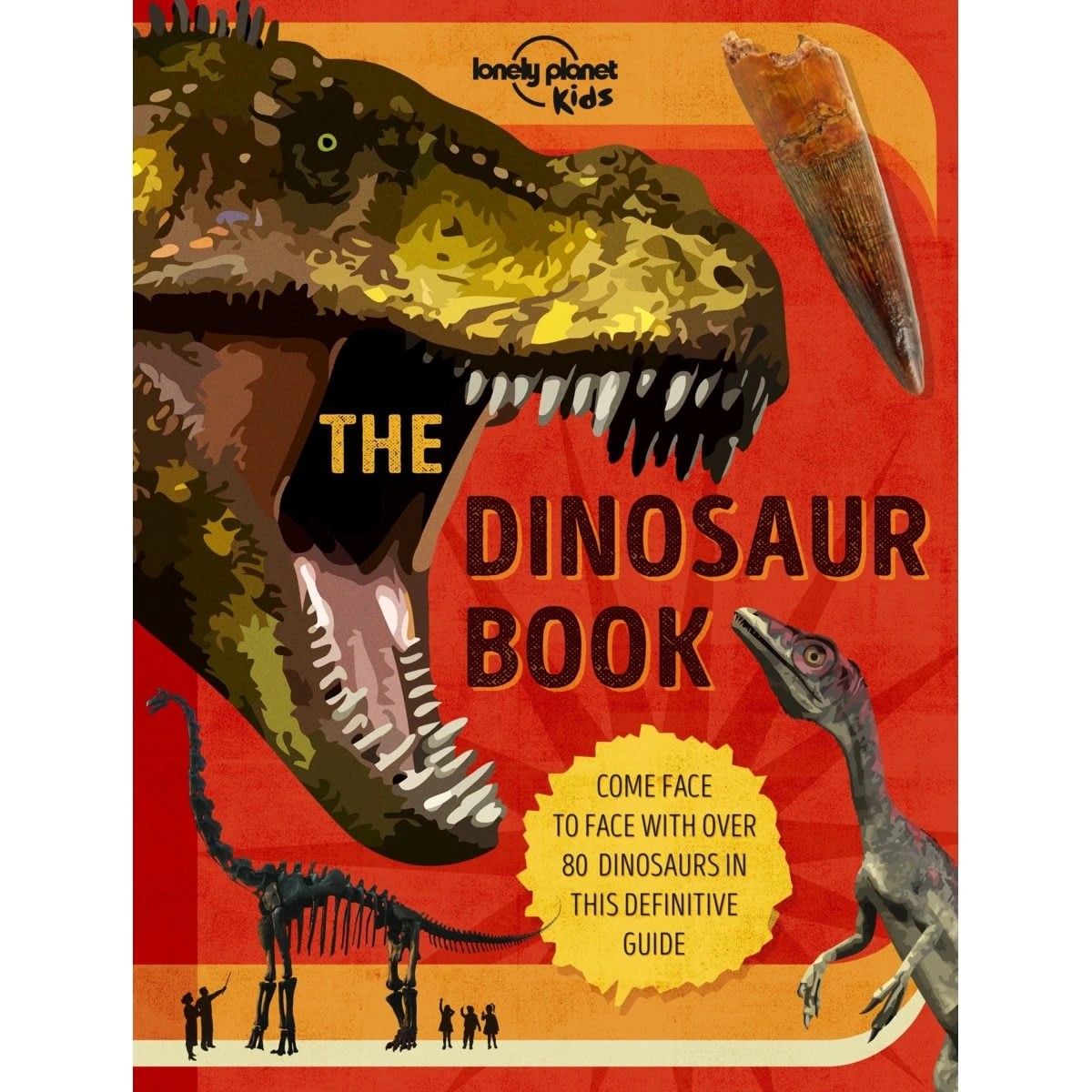 1 Lonely Planet Kids The Dinosaur Book