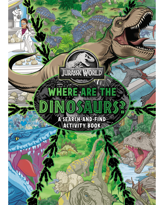 Jurassic World: Where are the Dinosaurs? A Search-and-Find Activity 