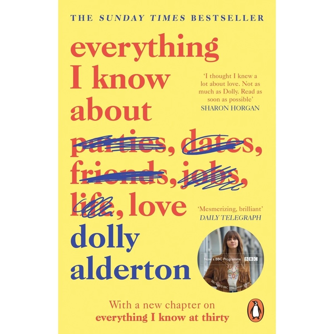 1 Everything I Know About Love by Dolly Alderton - Book, 1 of 1