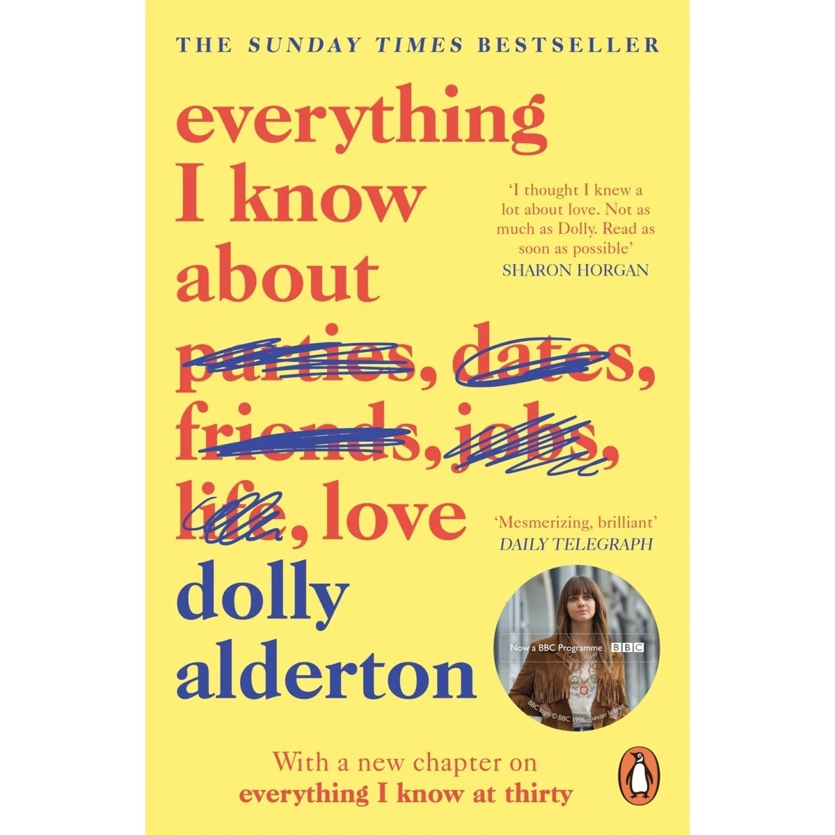 1 Everything I Know About Love by Dolly Alderton - Book, 1 of 1