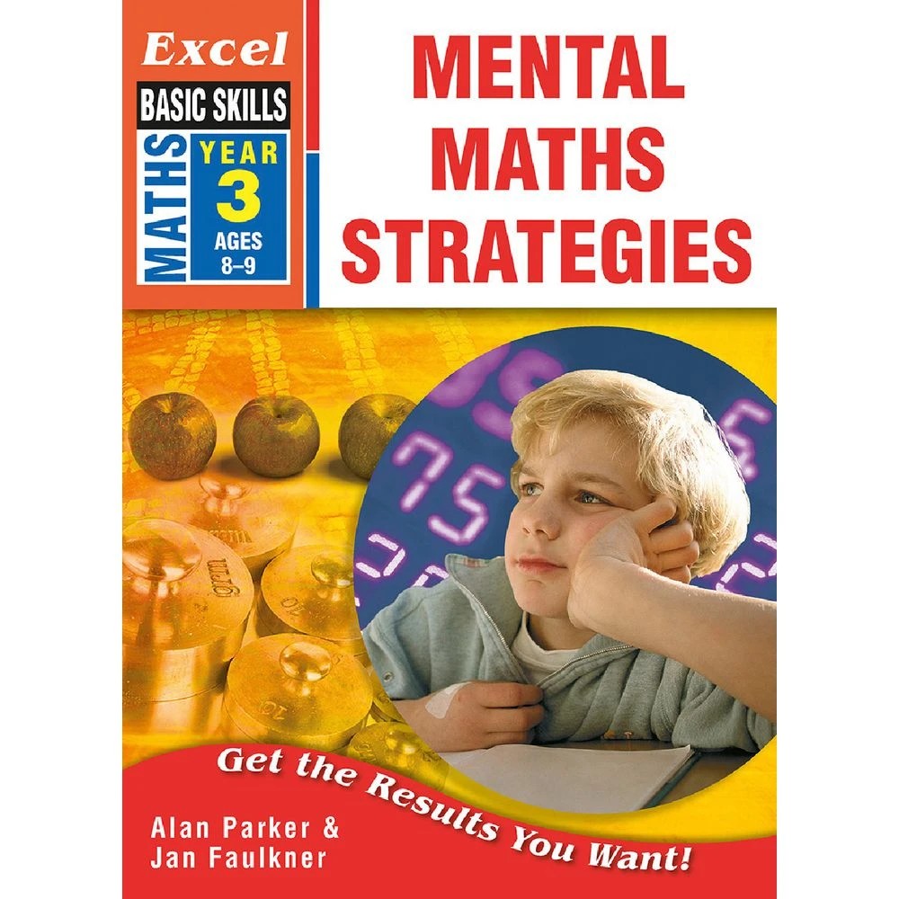 1 Excel Basic Skills: Mental Maths Strategies Year 3, 1 of 4