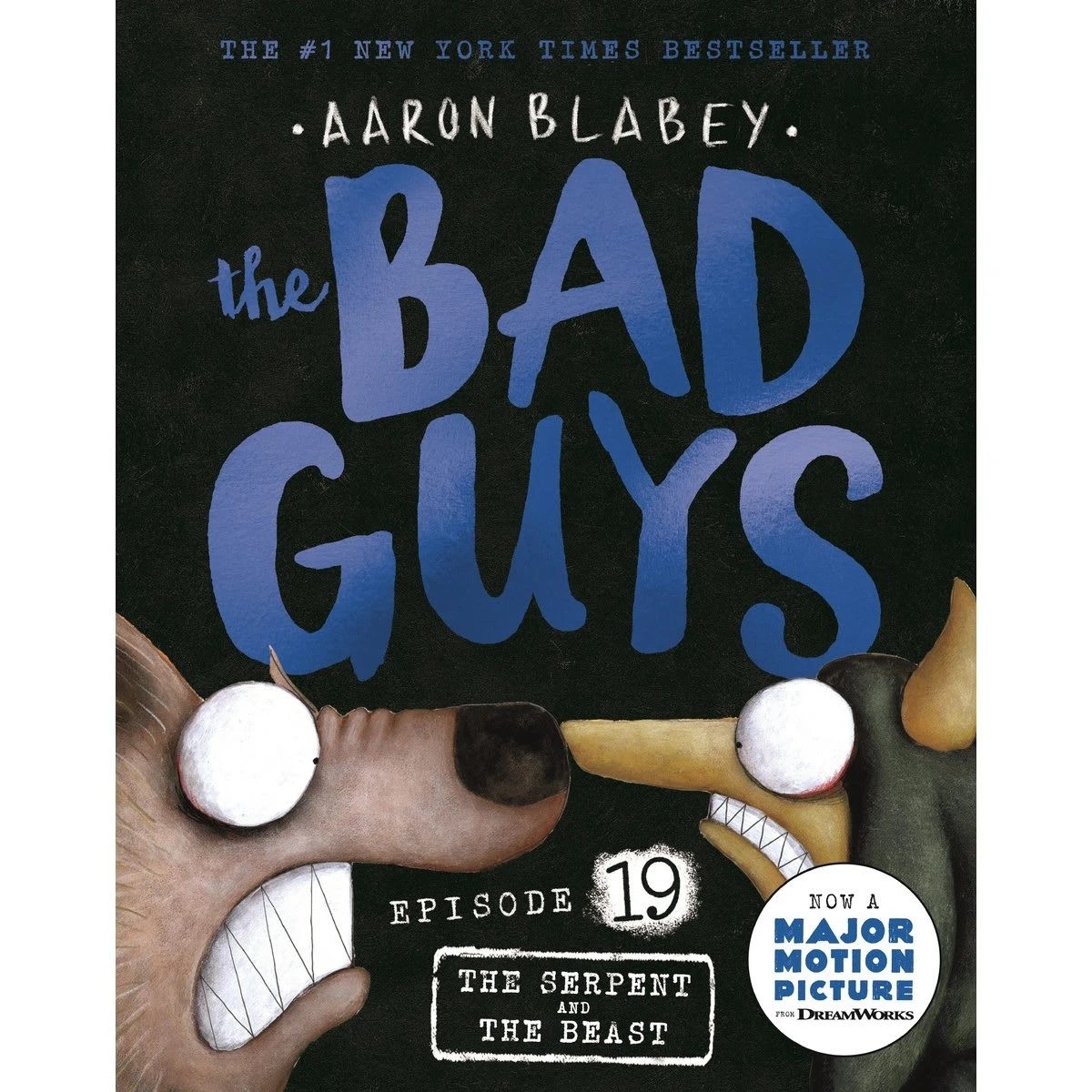 1 The Bad Guys Episode 19: The Serpent and the Beast by Aaron Blabey - Book