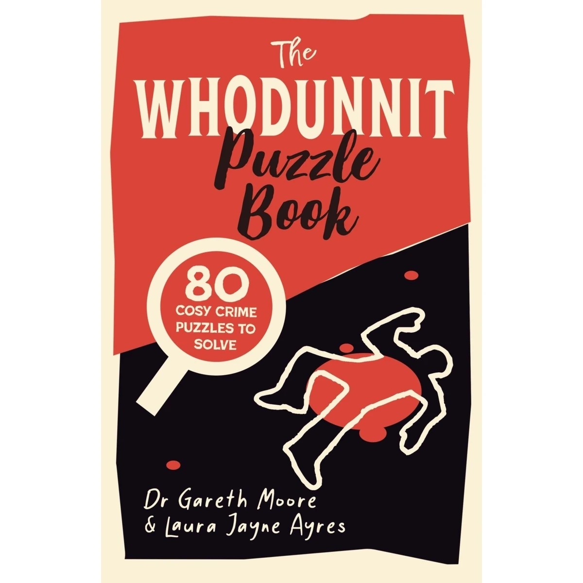 1 The Whodunnit Puzzle Book by Dr. Gareth Moore and Laura Jayne Ayres - Book