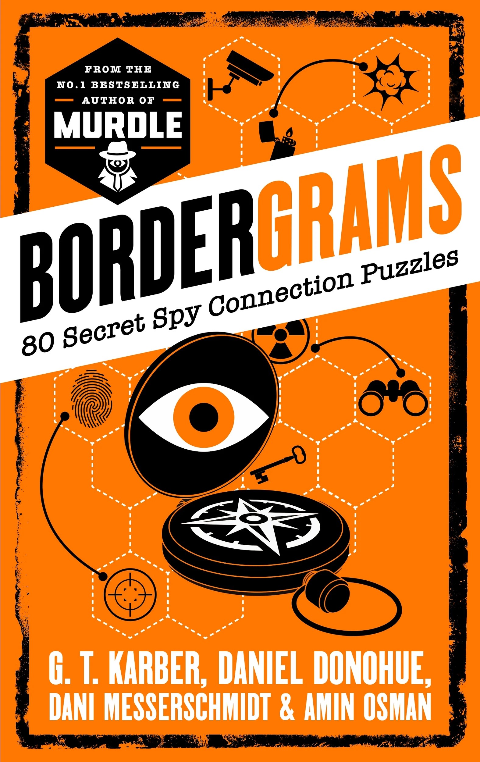 1 Bordergrams: 80 Secret Spy Connection Puzzles by G. T. Karber, Daniel Donohue, Dani Messerschmidt and Amin Osman - Book, 1 of 1