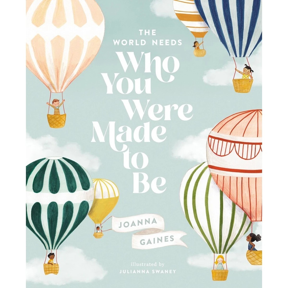 1 The World Needs Who You Were Made To Be by Joanna Gaines - Book, 1 of 1