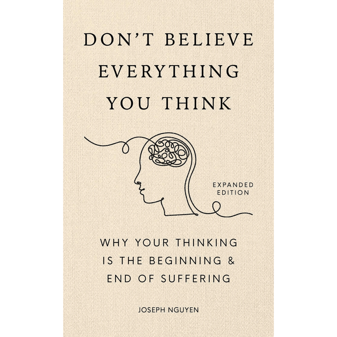 1 Don't Believe Everything You Think by Joseph Nguyen - Book, 1 of 1
