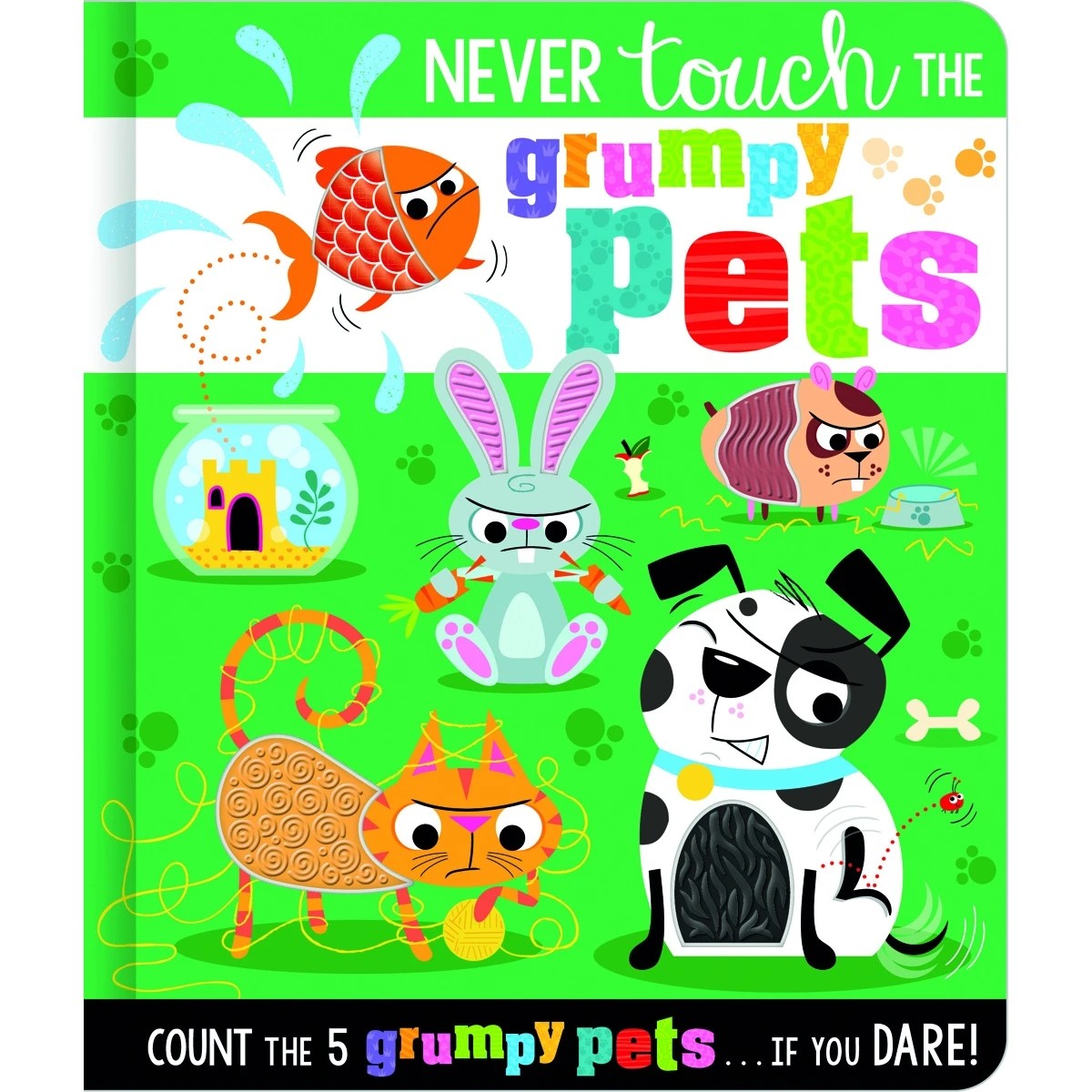 1 Never Touch the Grumpy Pets by Christie Hainsby - Book