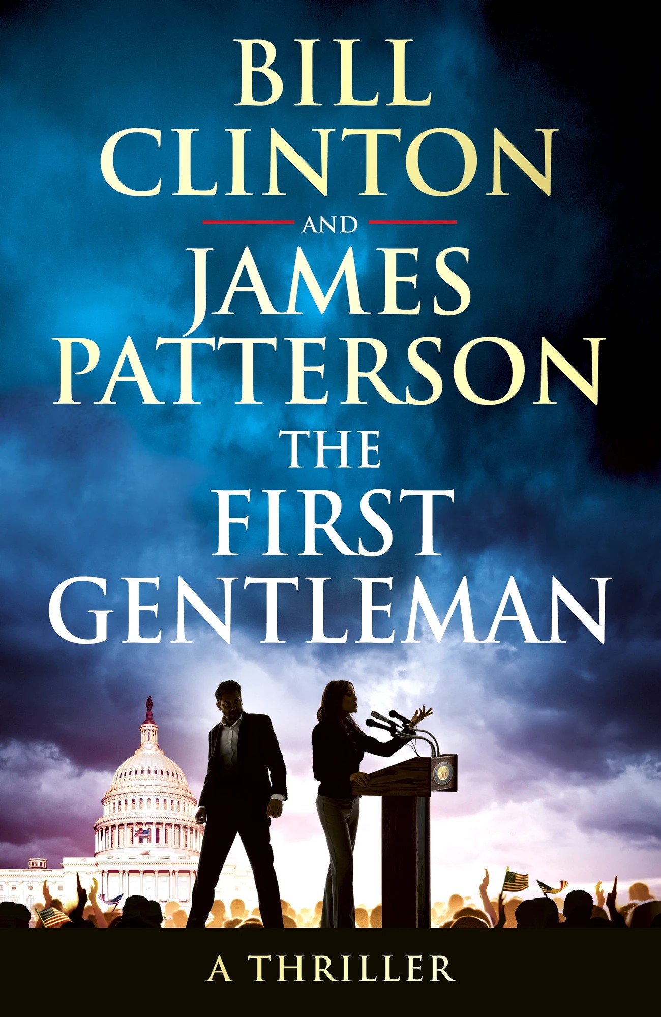 1 The First Gentleman: A Thriller by James Patterson and Bill Clinton - Book