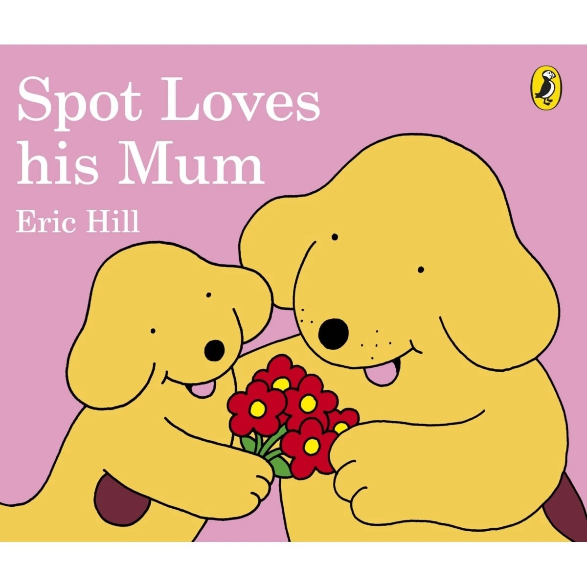 1 Spot Loves His Mum by Eric Hill - Book, 1 of 1
