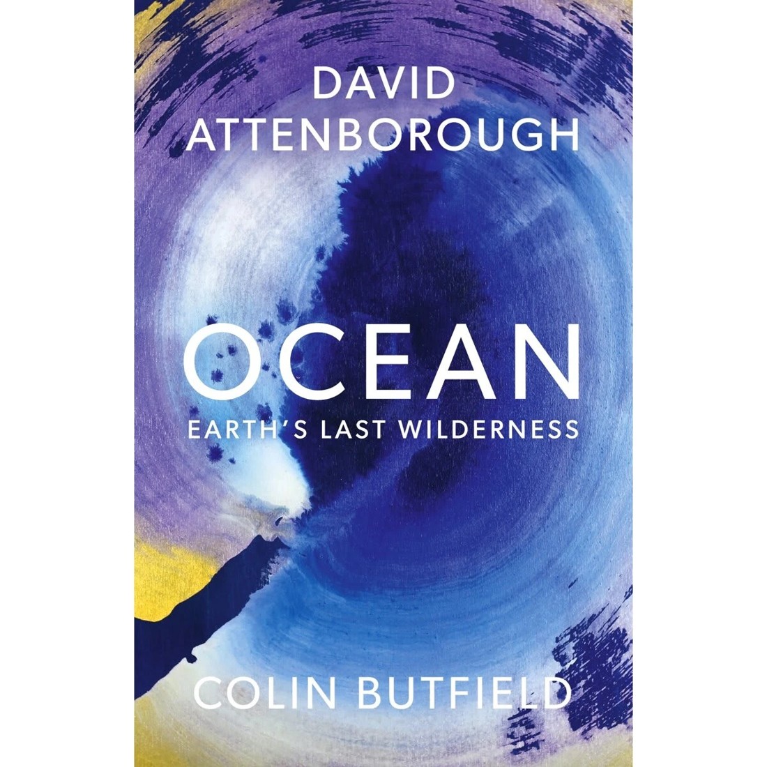 1 Ocean: Earth's Last Wilderness by David Attenborough and Colin Butfield - Book, 1 of 1