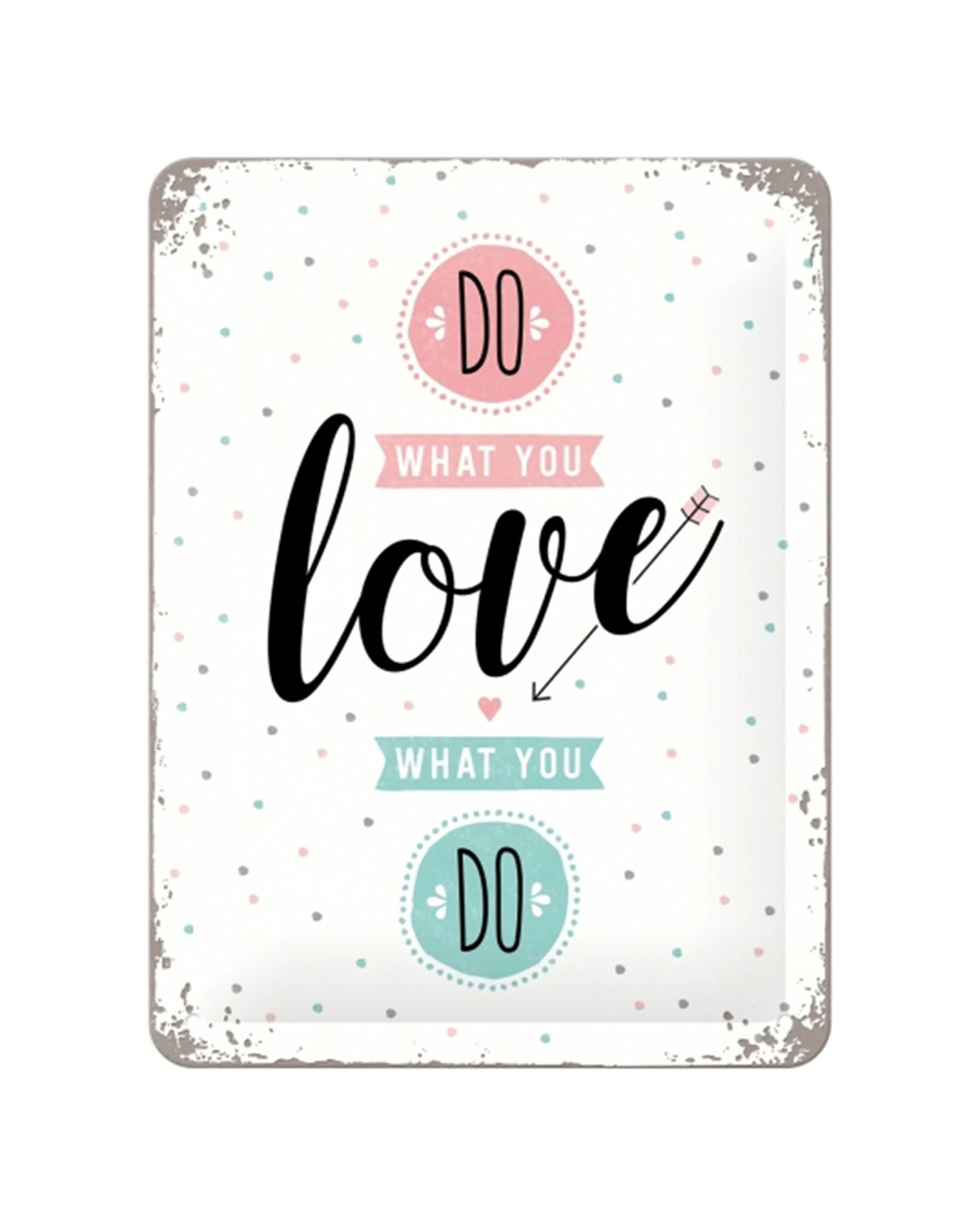 1 Nostalgic-Art 15x20cm Small Metal Sign - Do What You Love - Multi, 1 of 1
