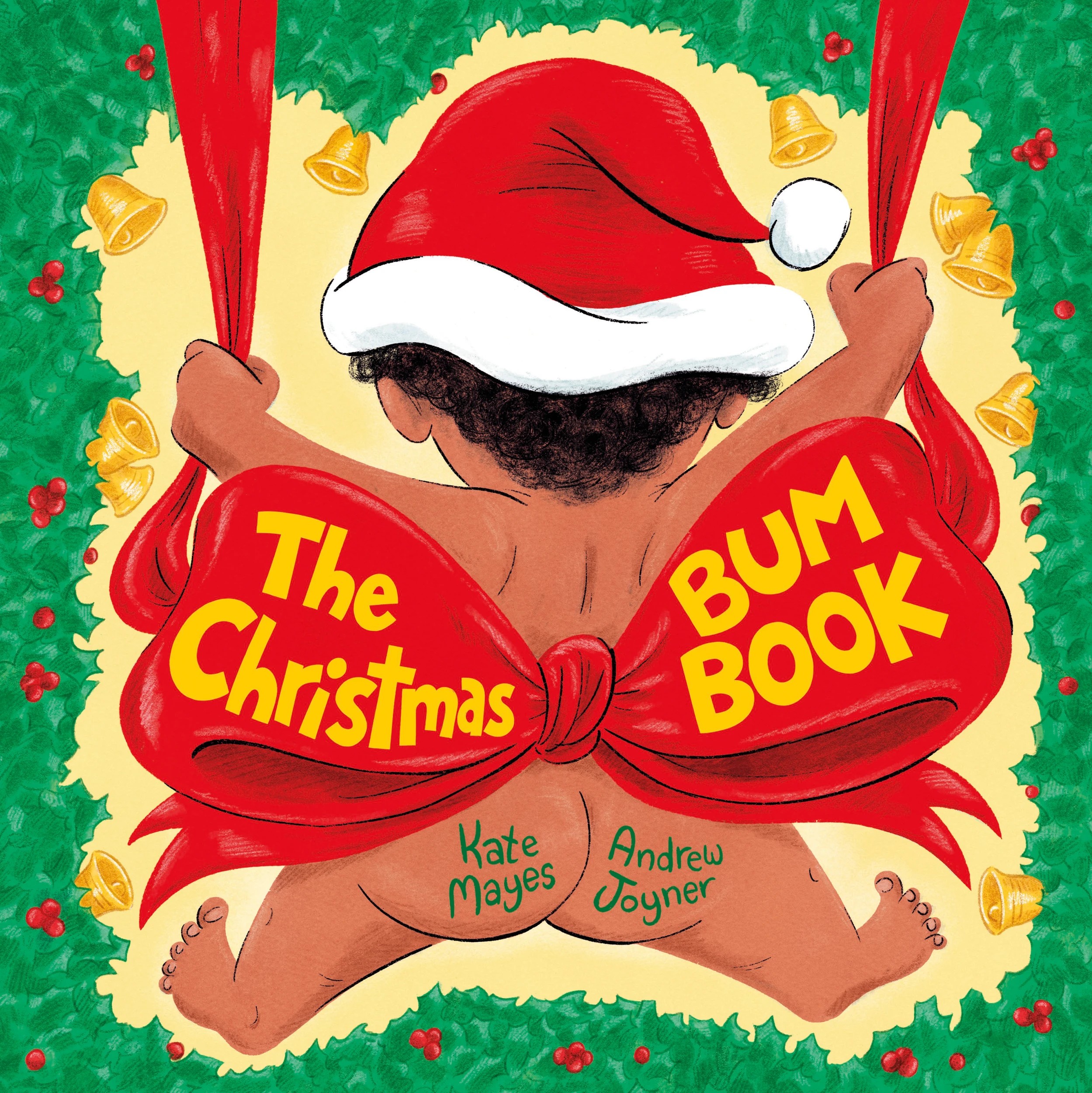 1 The Christmas Bum Book by Kate Mayes - Book, 1 of 1