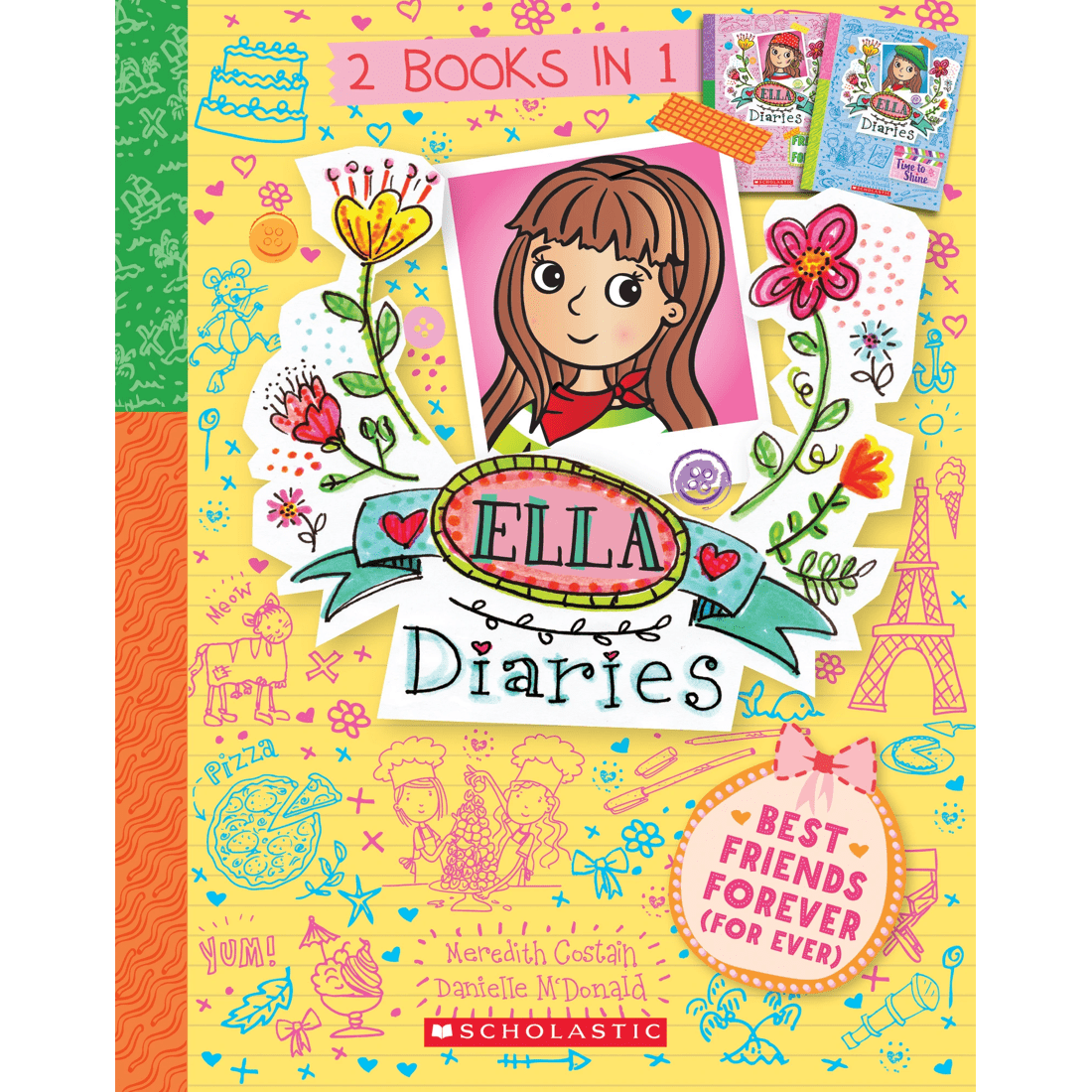 1 Ella Diaries 2 Books in 1: Best Friends Forever (For Ever) by Meredith Costain - Book, 1 of 1