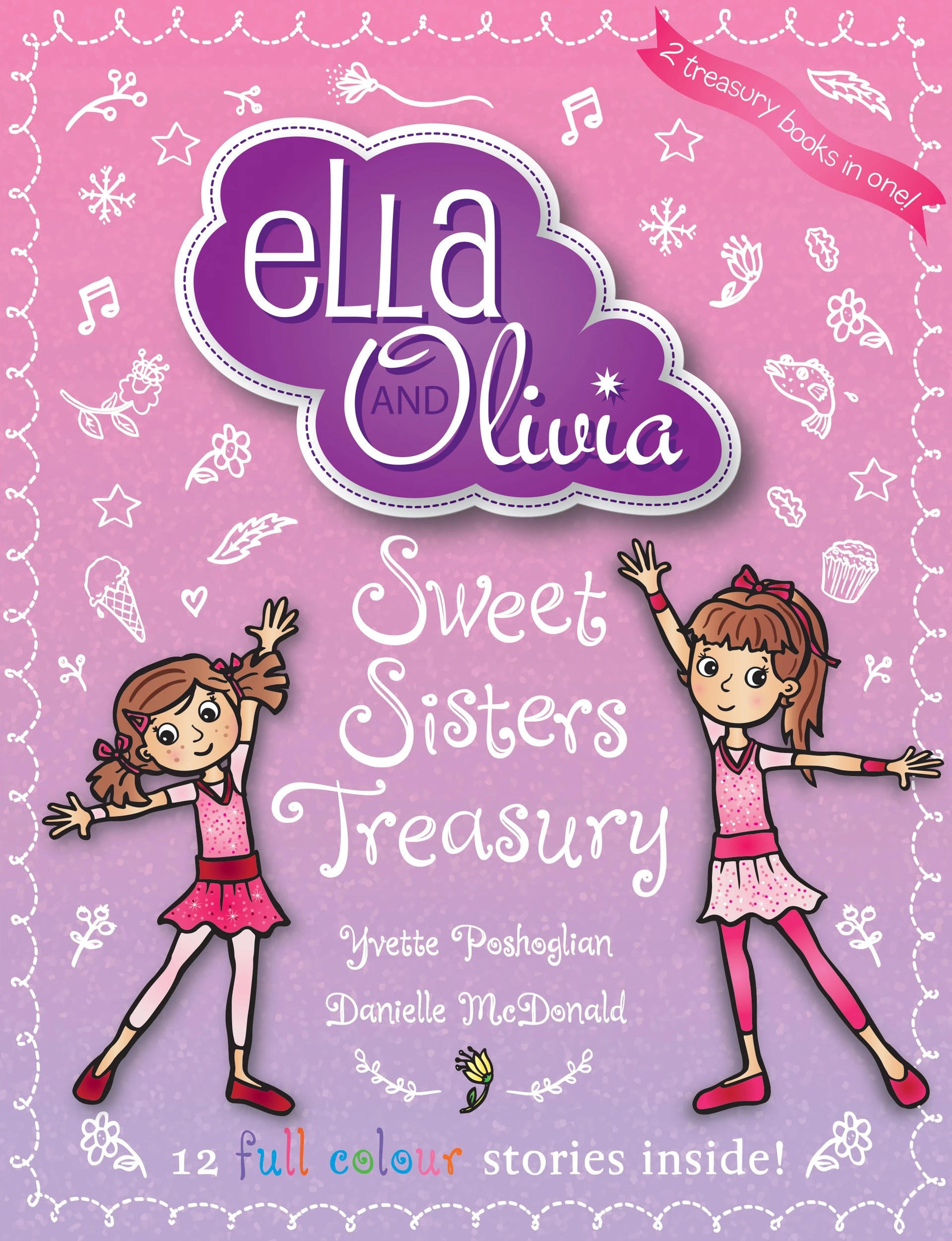 1 Ella and Olivia: Sweet Sisters Treasury by Yvette Poshoglian - Book, 1 of 1