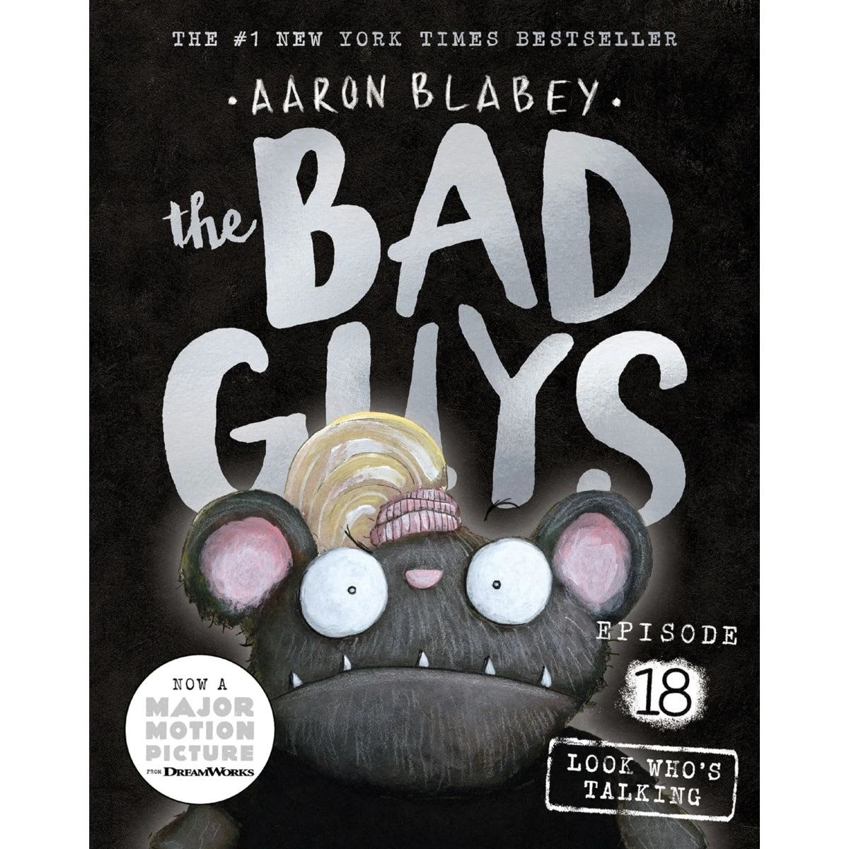 1 The Bad Guys Episode 18: Look Who's Talking by Aaron Blabey - Book