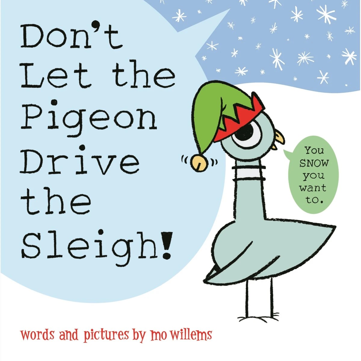 1 Don't Let the Pigeon Drive the Sleigh! by Mo Willems - Book, 1 of 1