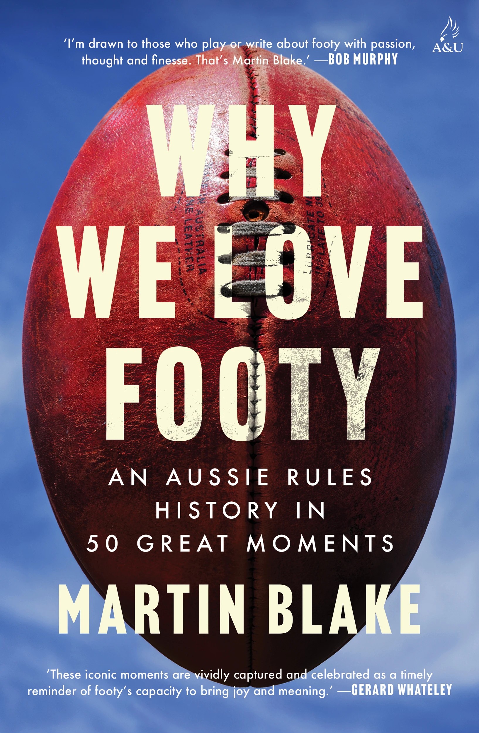 1 Why We Love Footy by Martin Blake - Book, 1 of 1