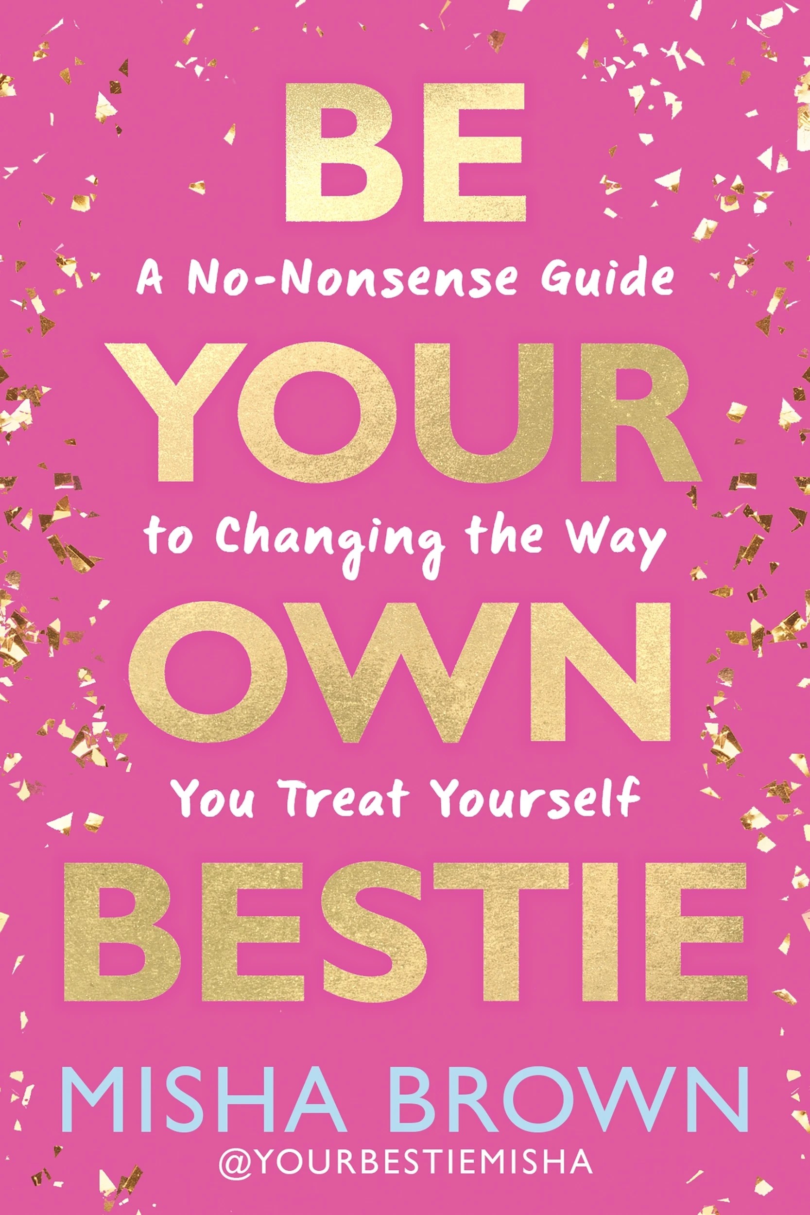 1 Be Your Own Bestie by Misha Brown - Book, 1 of 1