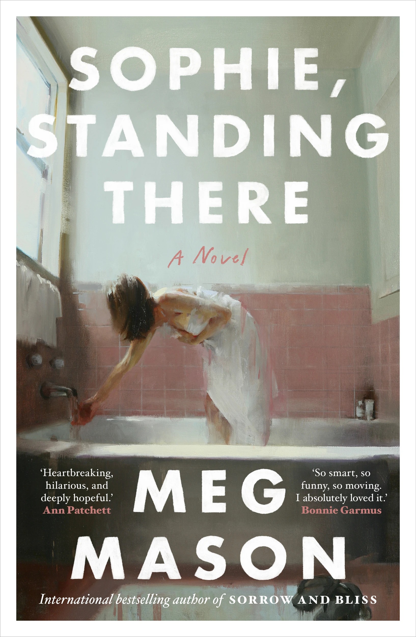 2 Sophie, Standing There: A Novel by Meg Mason - Book, 2 of 2