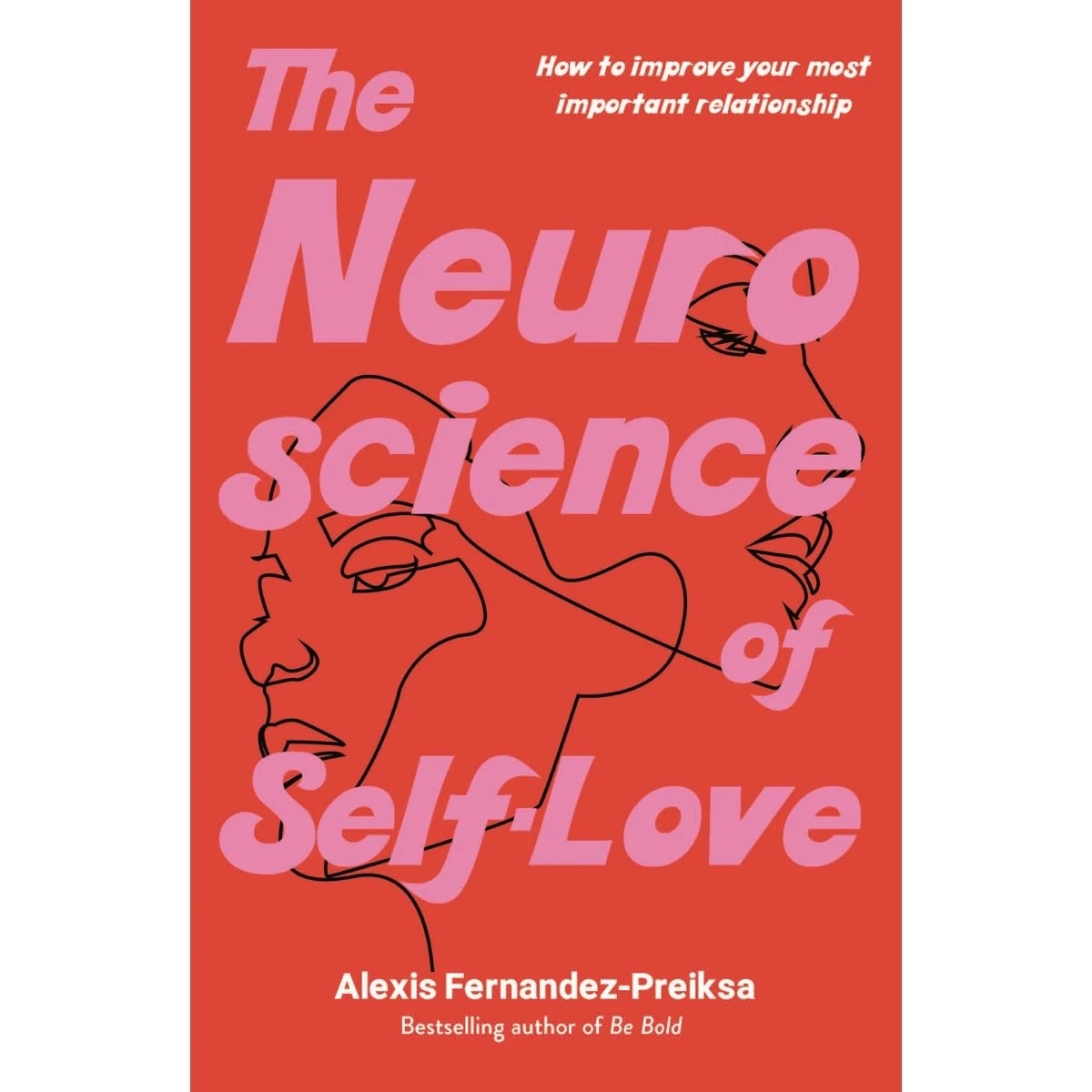 1 The Neuroscience of Self Love by Alexis Fernandez-Preiksa - Book, 1 of 1