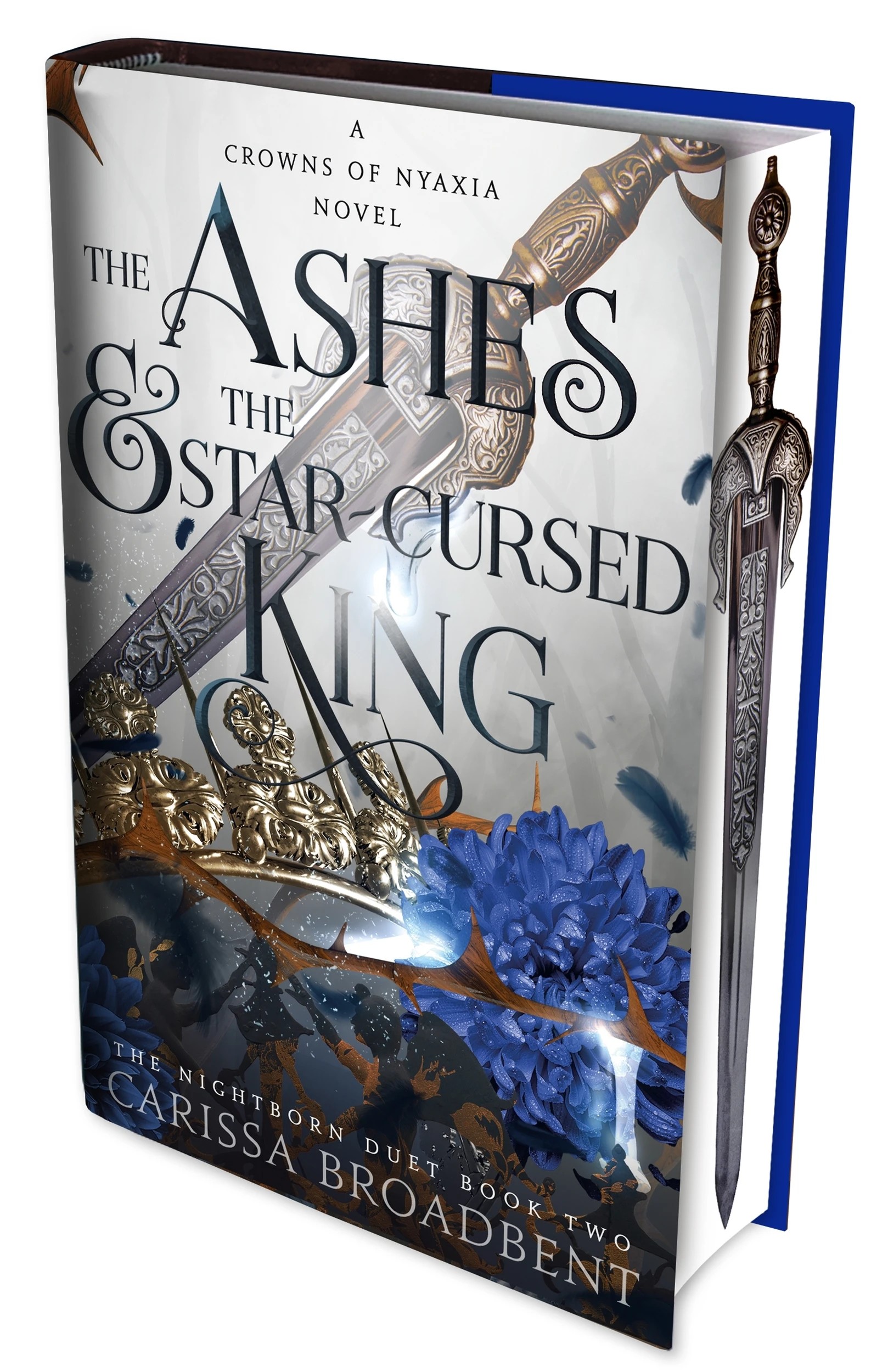 1 Crowns of Nyaxia: The Ashes and The Star-Cursed King by Carissa Broadbent - Book 2