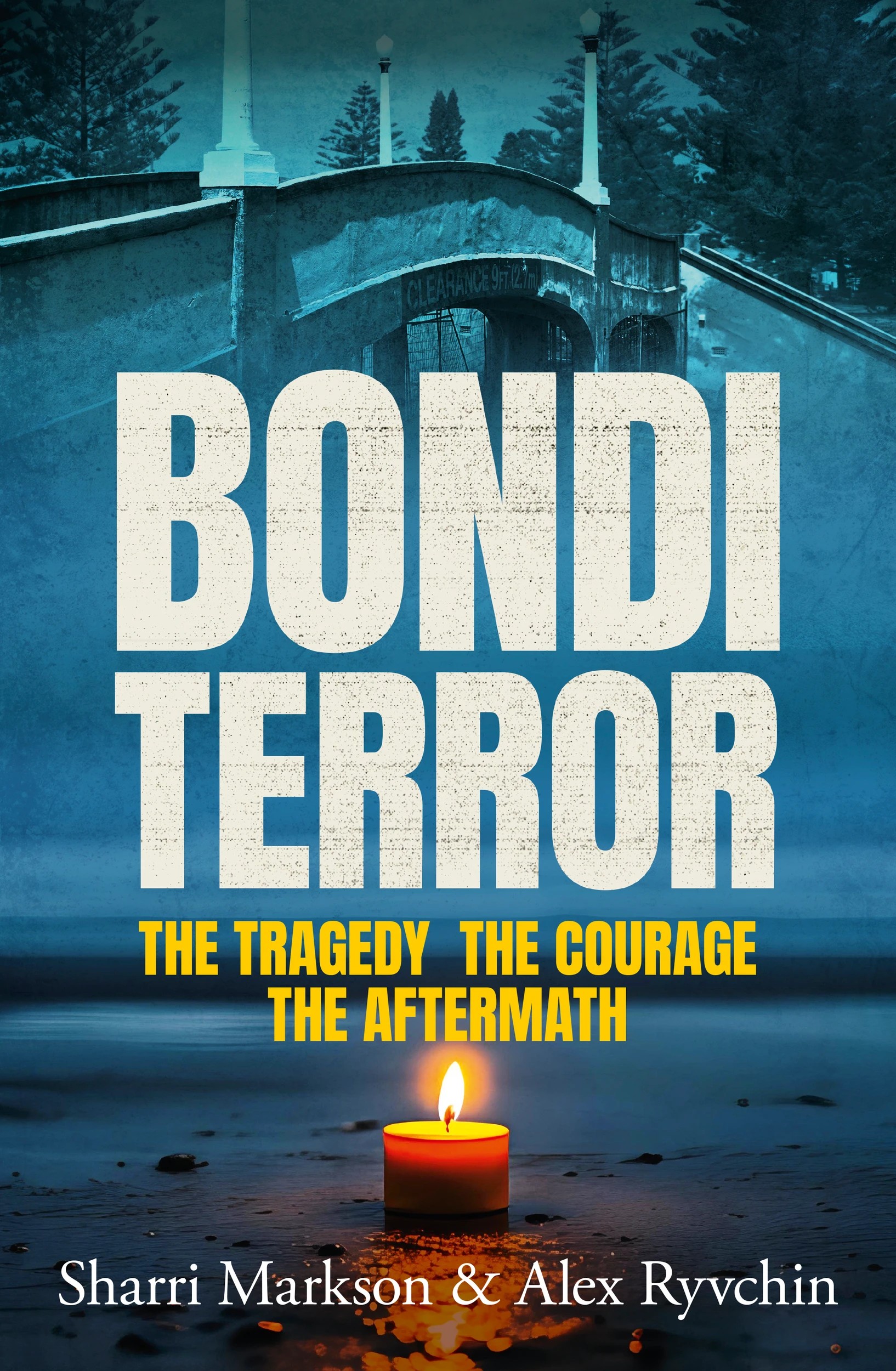 1 Bondi Terror by Sharri Markson and Alex Ryvchin - Book, 1 of 1