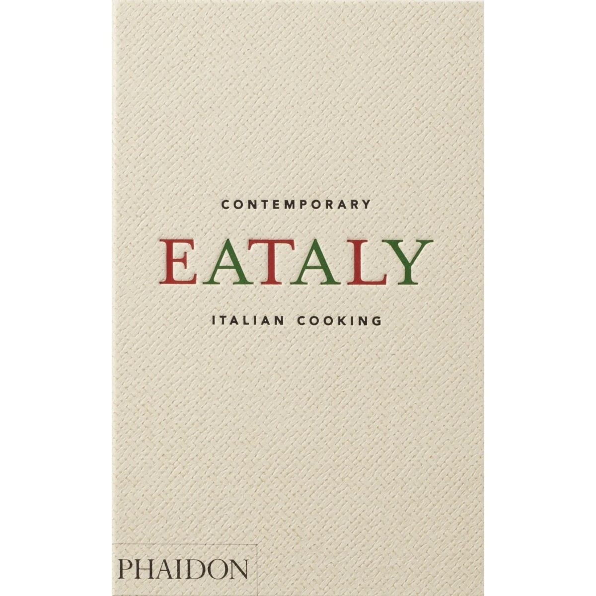 1 Eataly, Contemporary Italian Cooking by Oscar Farinetti - Book
