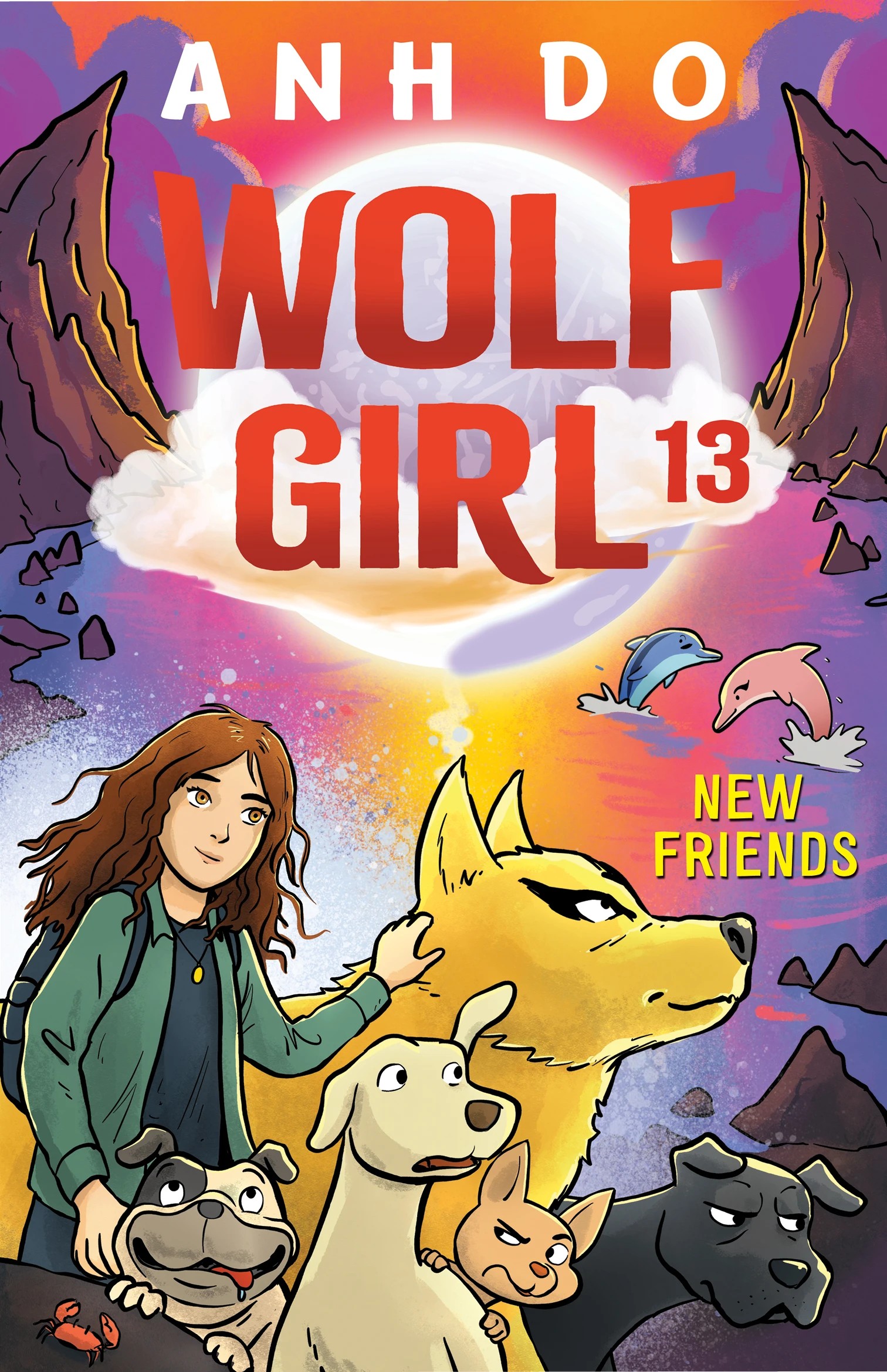 1 Wolf Girl: New Friends by Anh Do - Book 13
