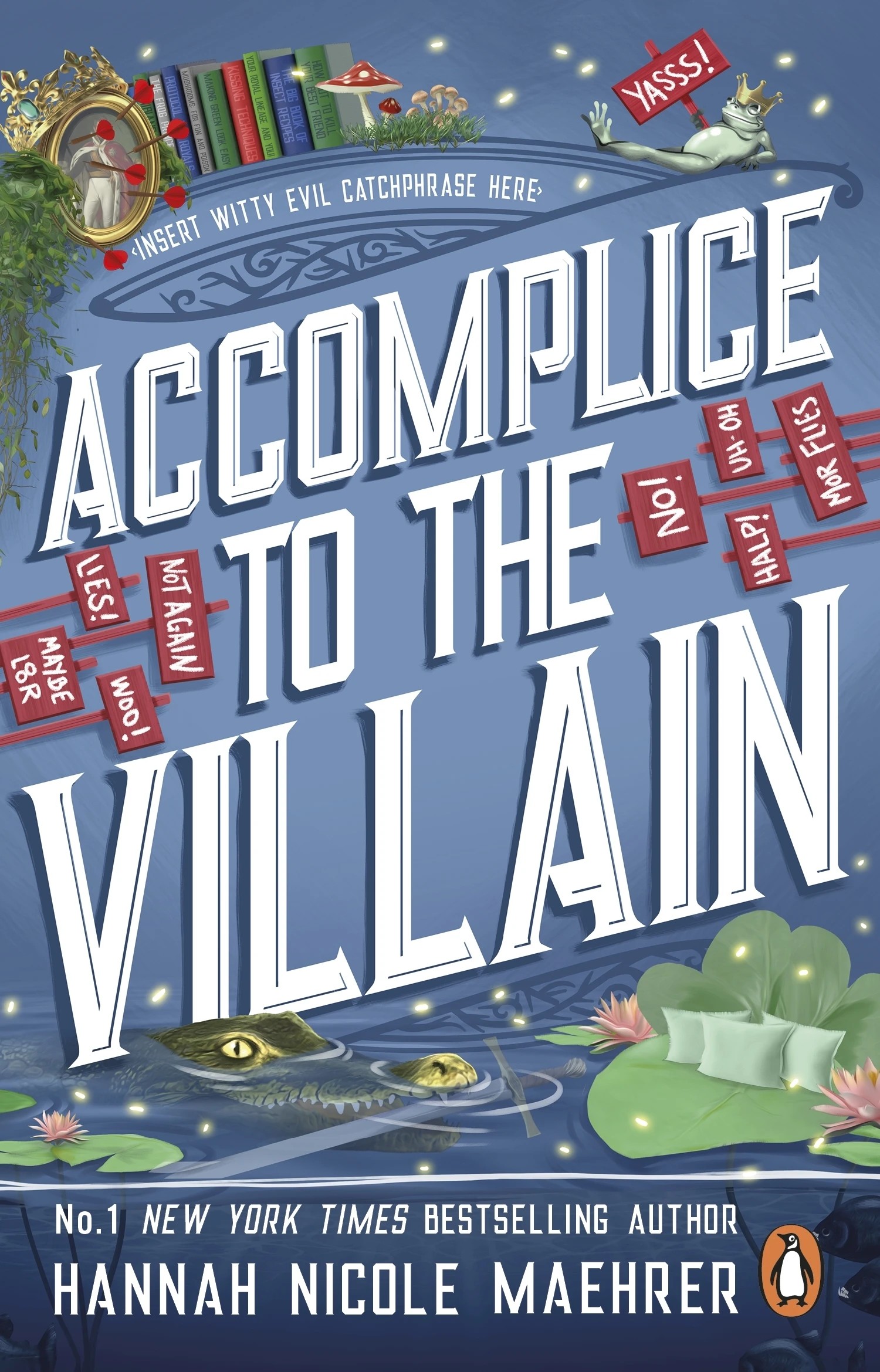 1 Accomplice to the Villain by Hannah Nicole Maehrer - Book