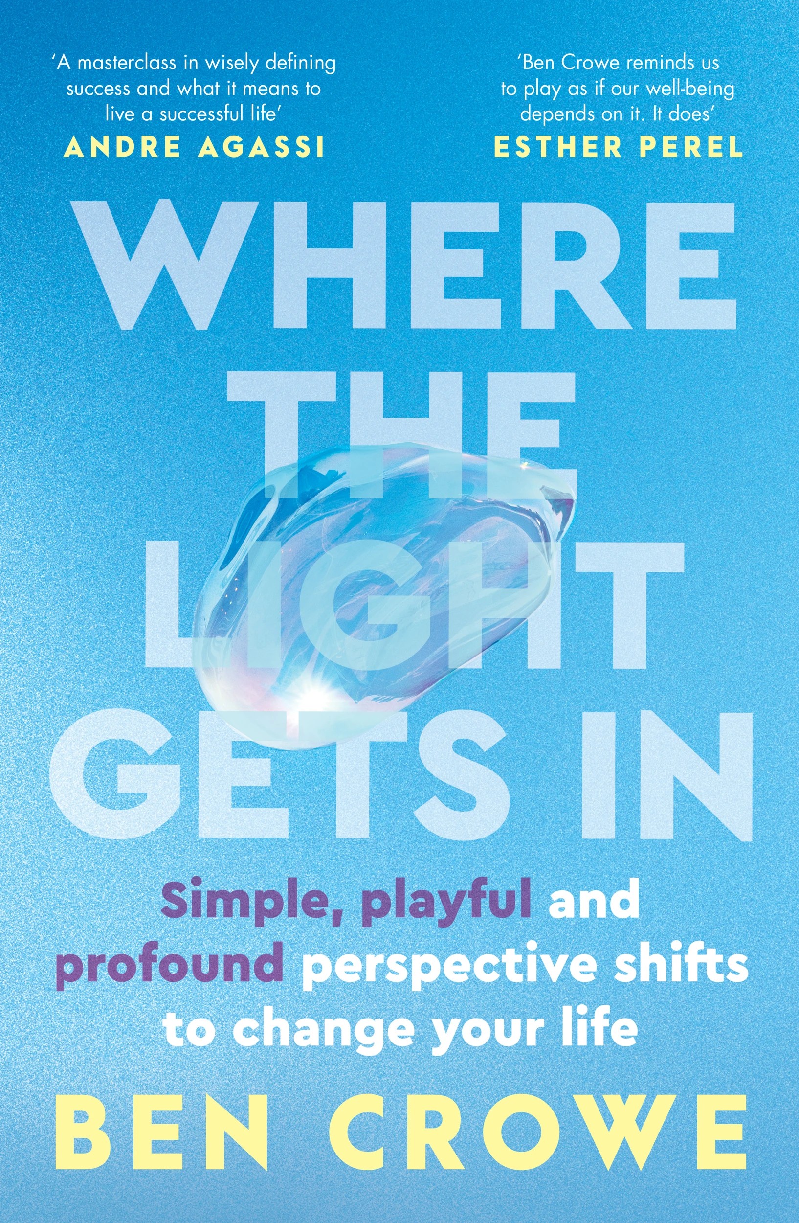 1 Where The Light Gets in by Ben Crowe - Book, 1 of 1