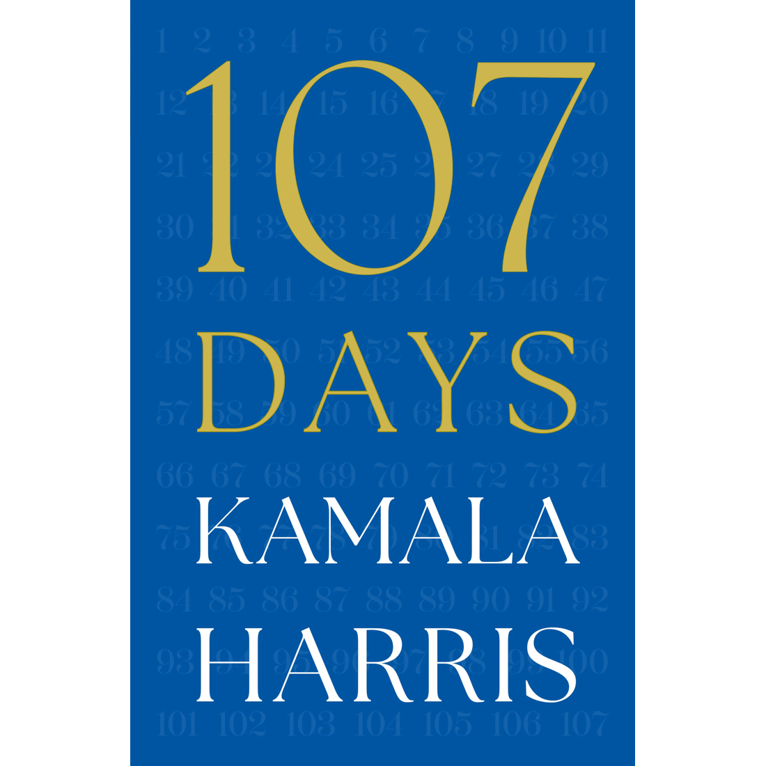 1 107 Days by Kamala Harris - Book, 1 of 1
