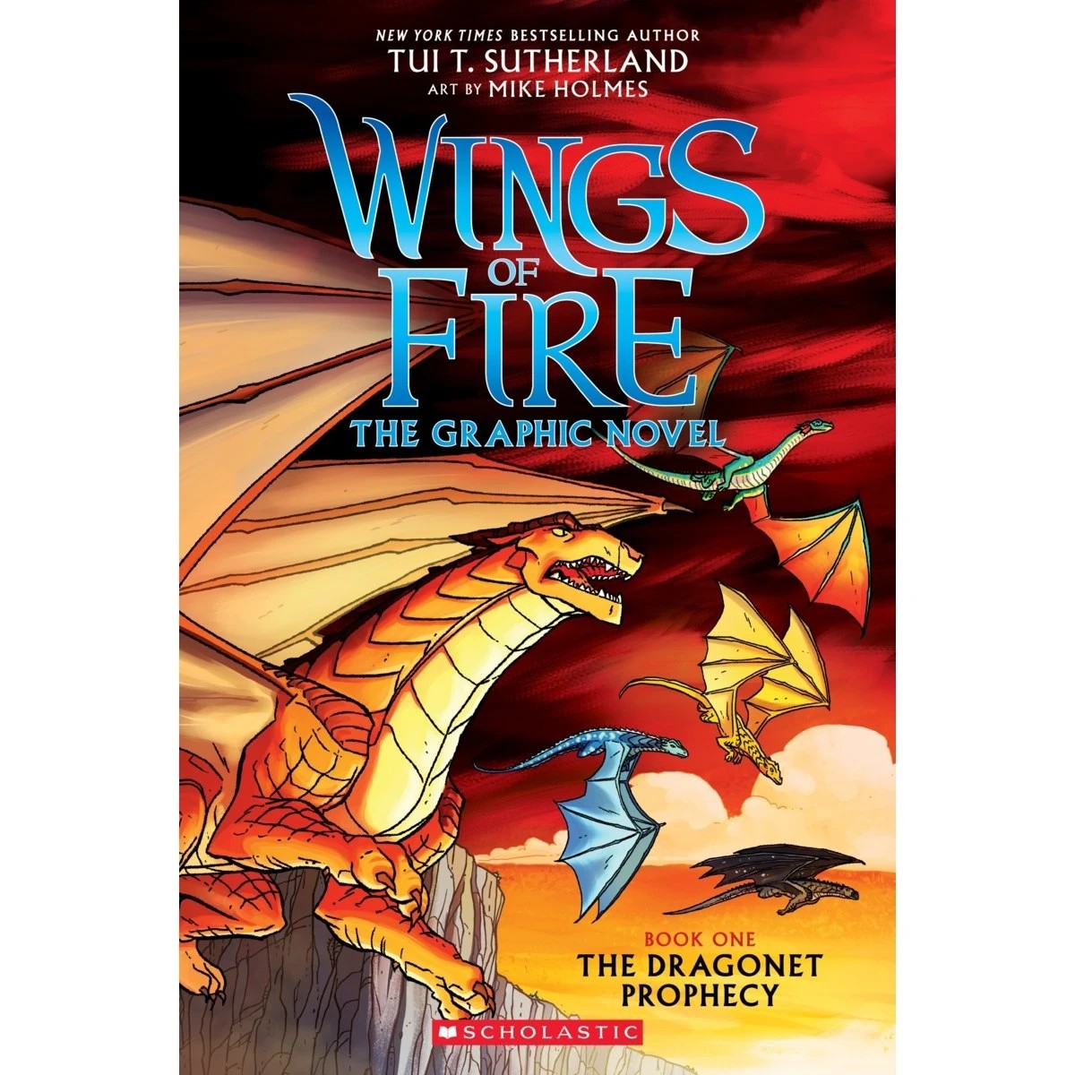 1 Wings of Fire The Graphic Novel: The Dragonet Prophecy by Tui T. Sutherland - Book 1