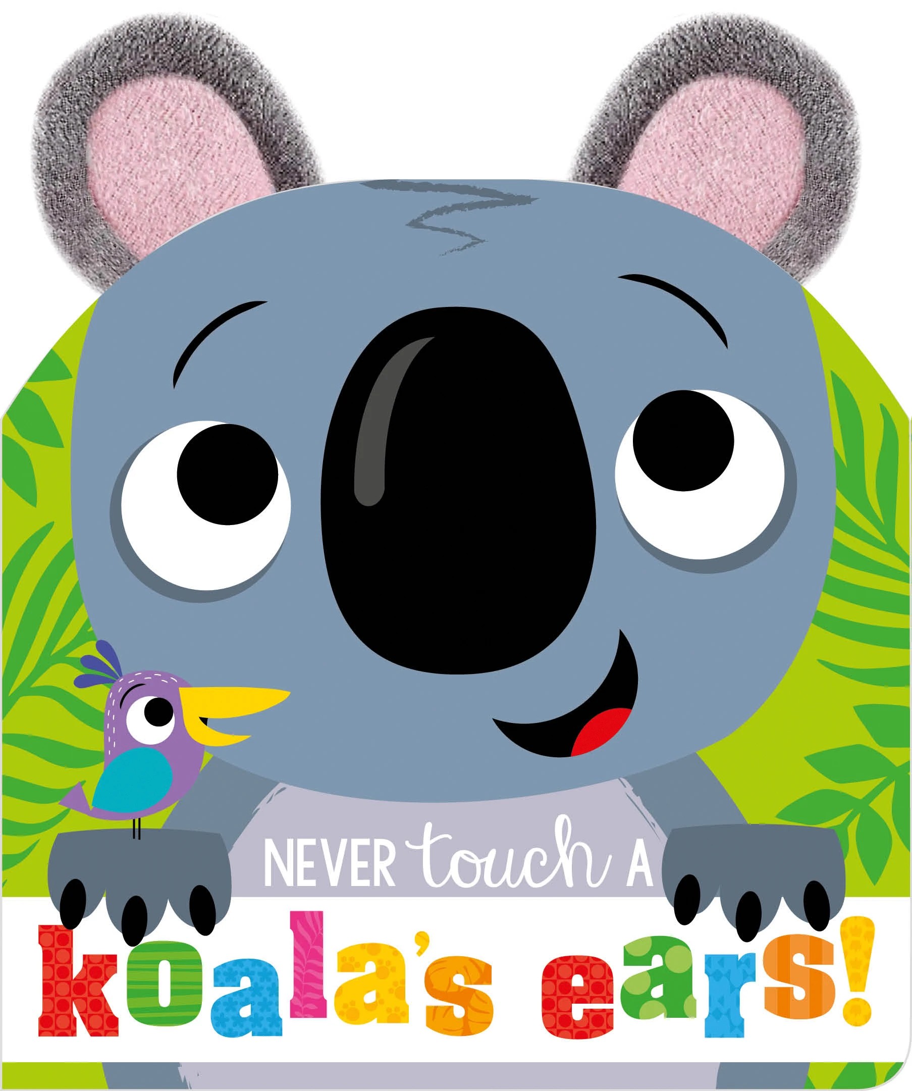 1 Never Touch A Koala's Ears by Sophie Collingwood - Book, 1 of 3