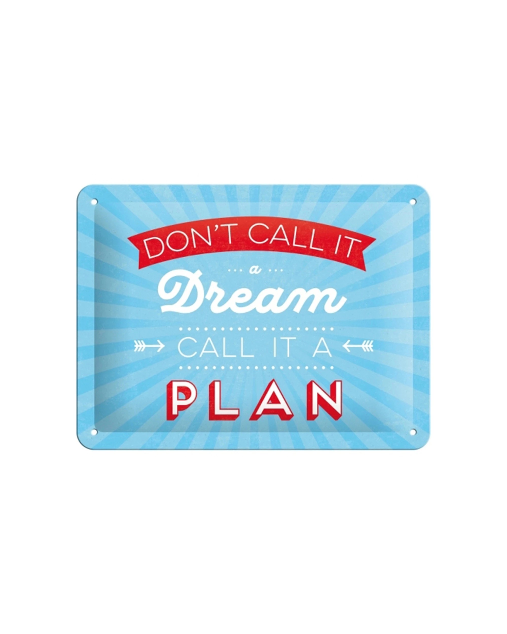 1 Nostalgic-Art 15x20cm Small Metal Sign - Dont Call It A Dream - Multi, 1 of 3