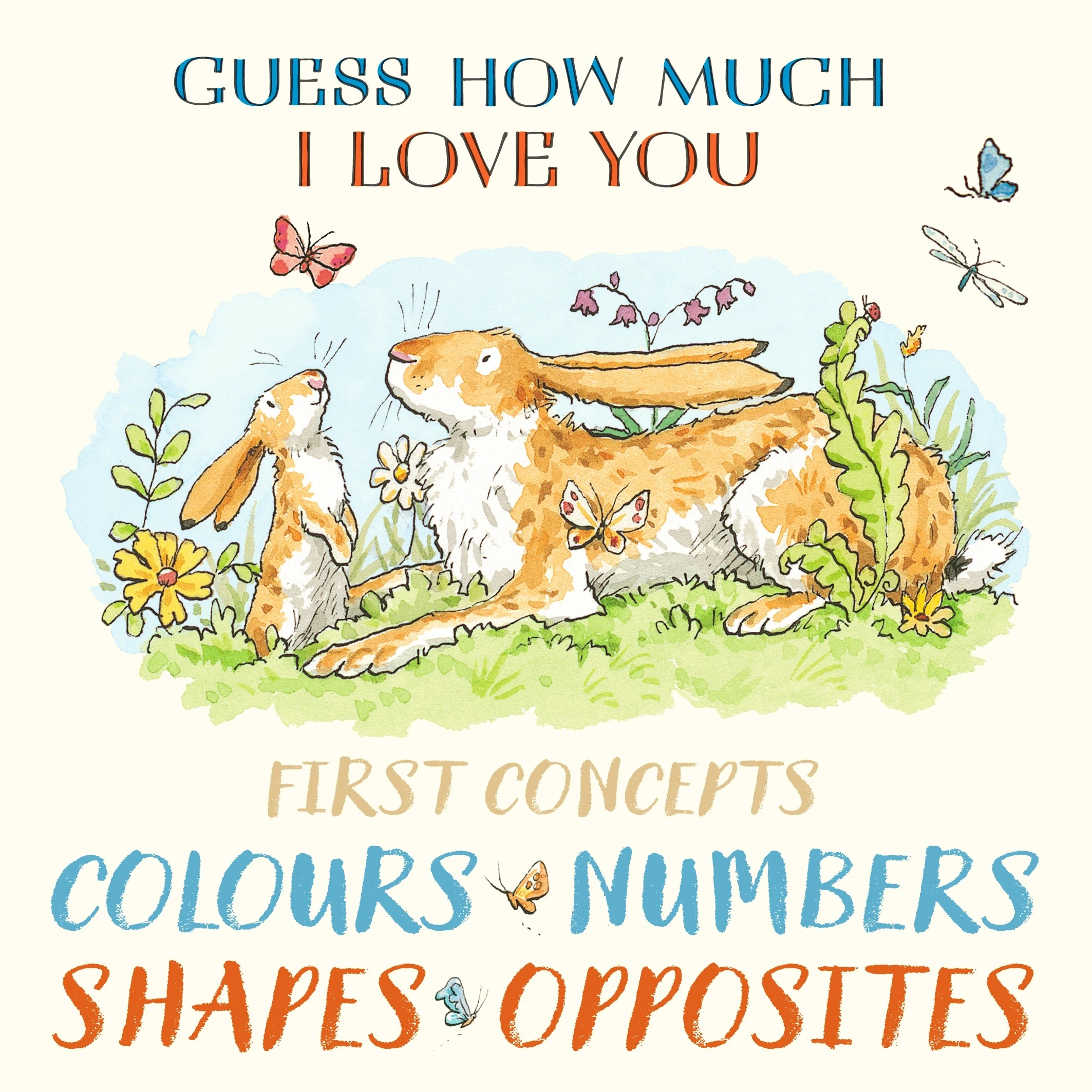 1 Guess How Much I Love You First Concepts: Colours, Numbers, Shapes and Opposites - Book, 1 of 1