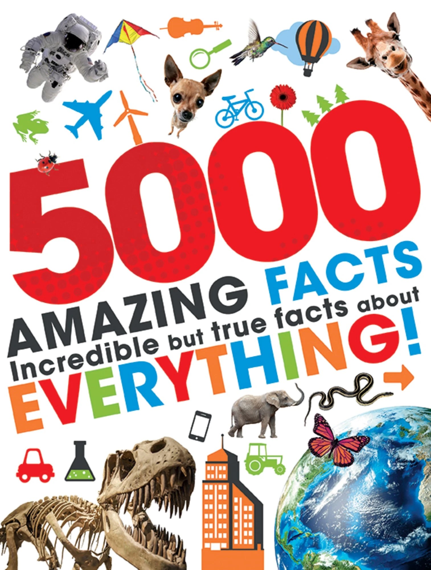 1 5000 Amazing Facts: Incredible But True Facts About Everything! - Book, 1 of 4