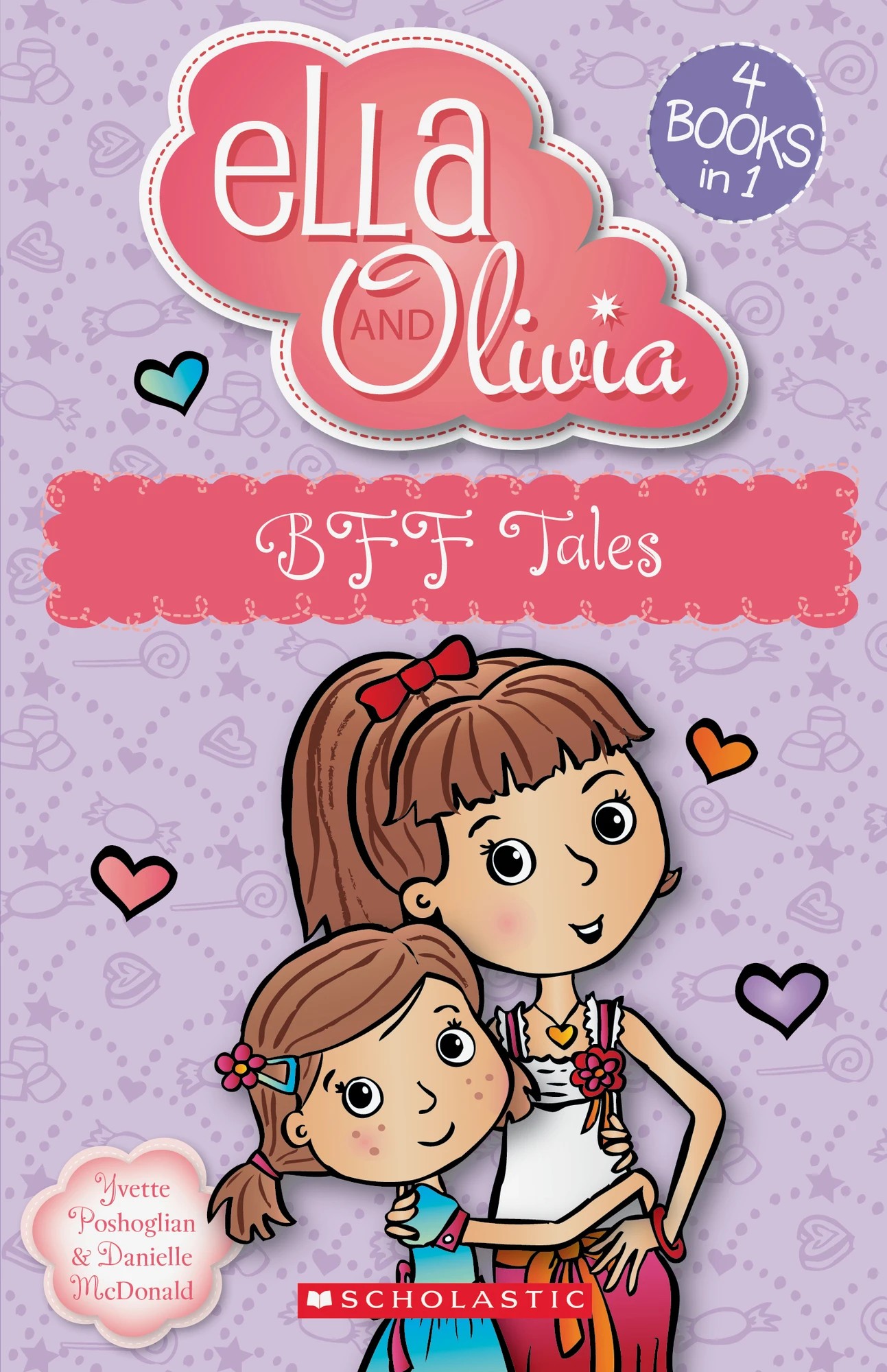 1 BFF Tales Ella And Olivia: 4 Books in 1 by Yvette Poshoglian - Book