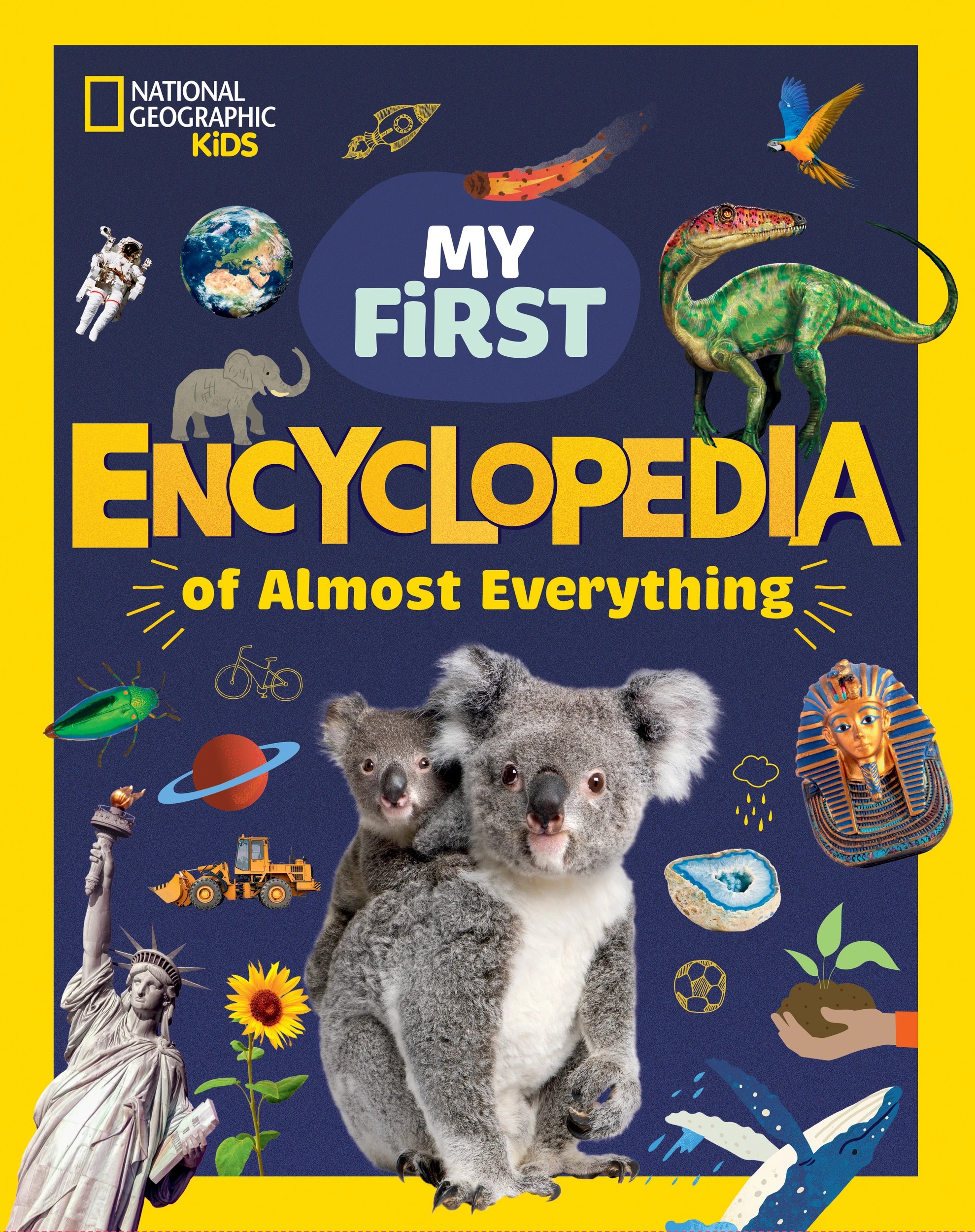 2 National Geographic Kids My First Encyclopedia of Almost Everything - Book, 2 of 2