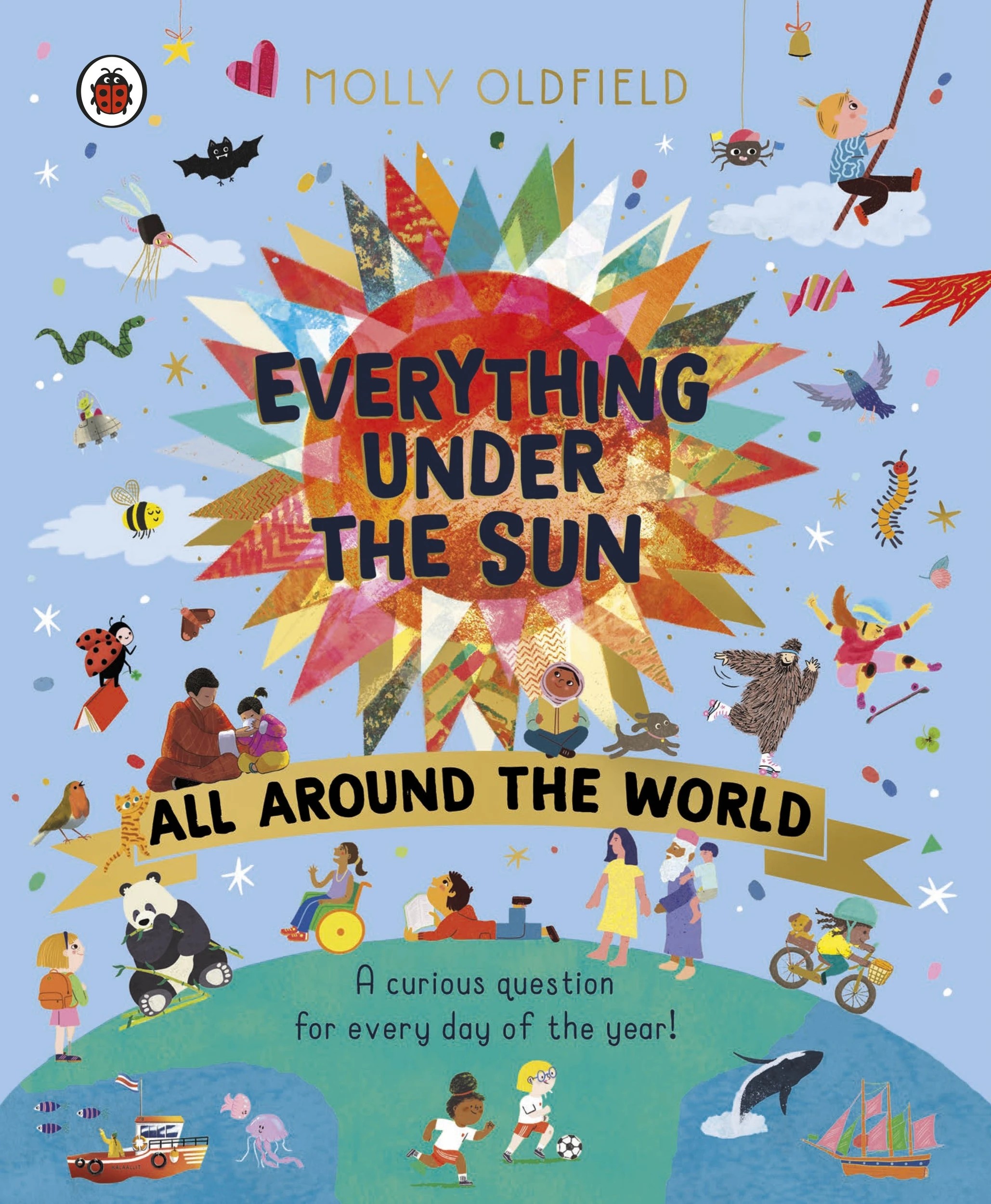 1 Everything Under the Sun: All Around the World by Molly Oldfield - Book, 1 of 1