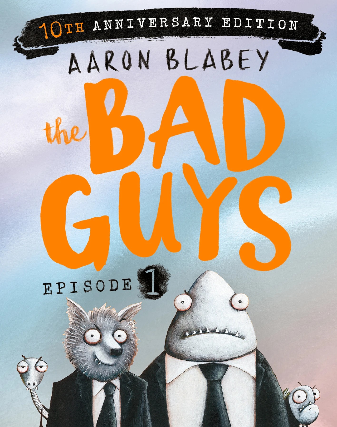 1 The Bad Guys Episode 1 by Aaron Blabey - Book, 1 of 1