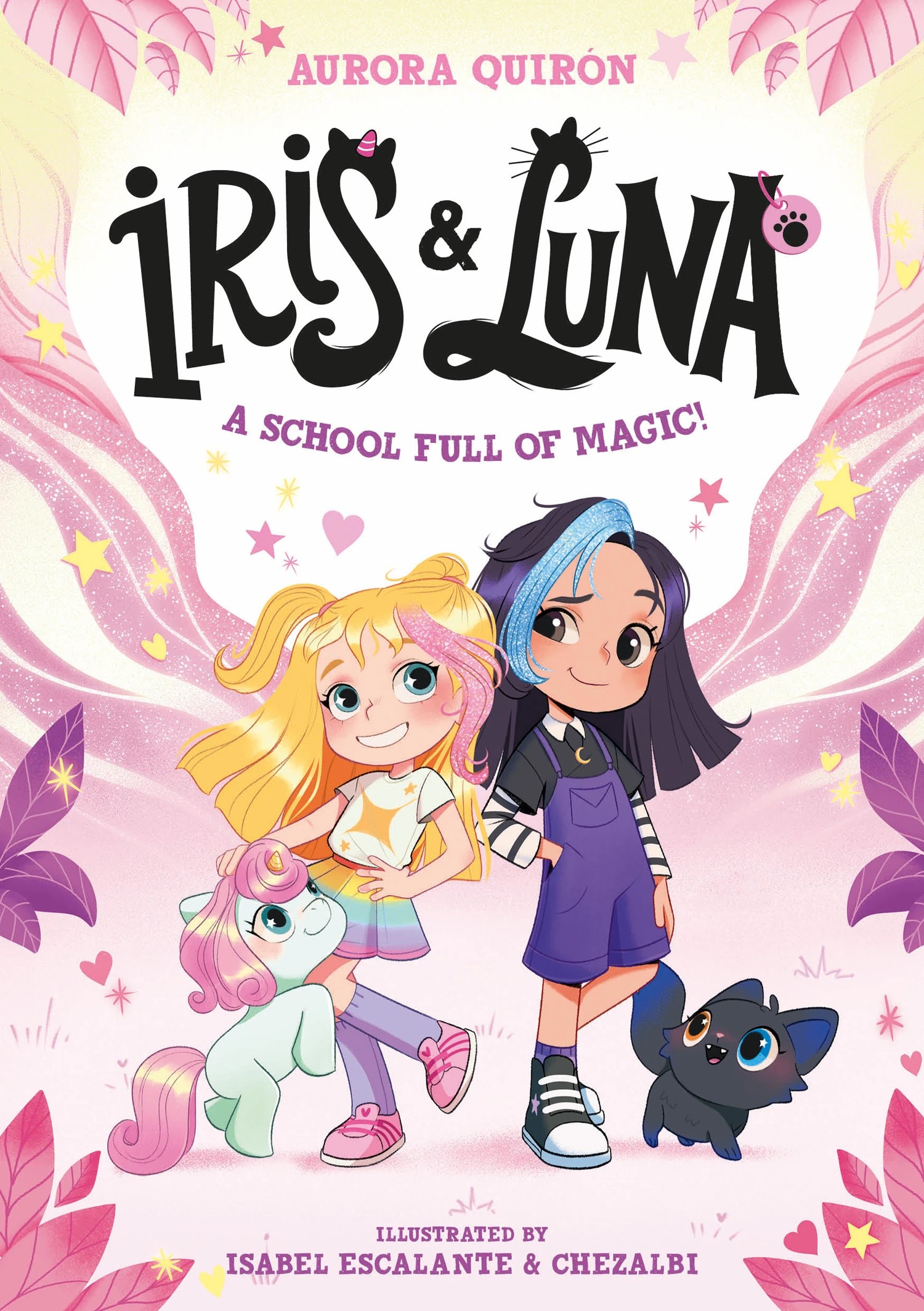 1 Iris and Luna: A School Full of Magic! by Aurora Quiron - Book, 1 of 1