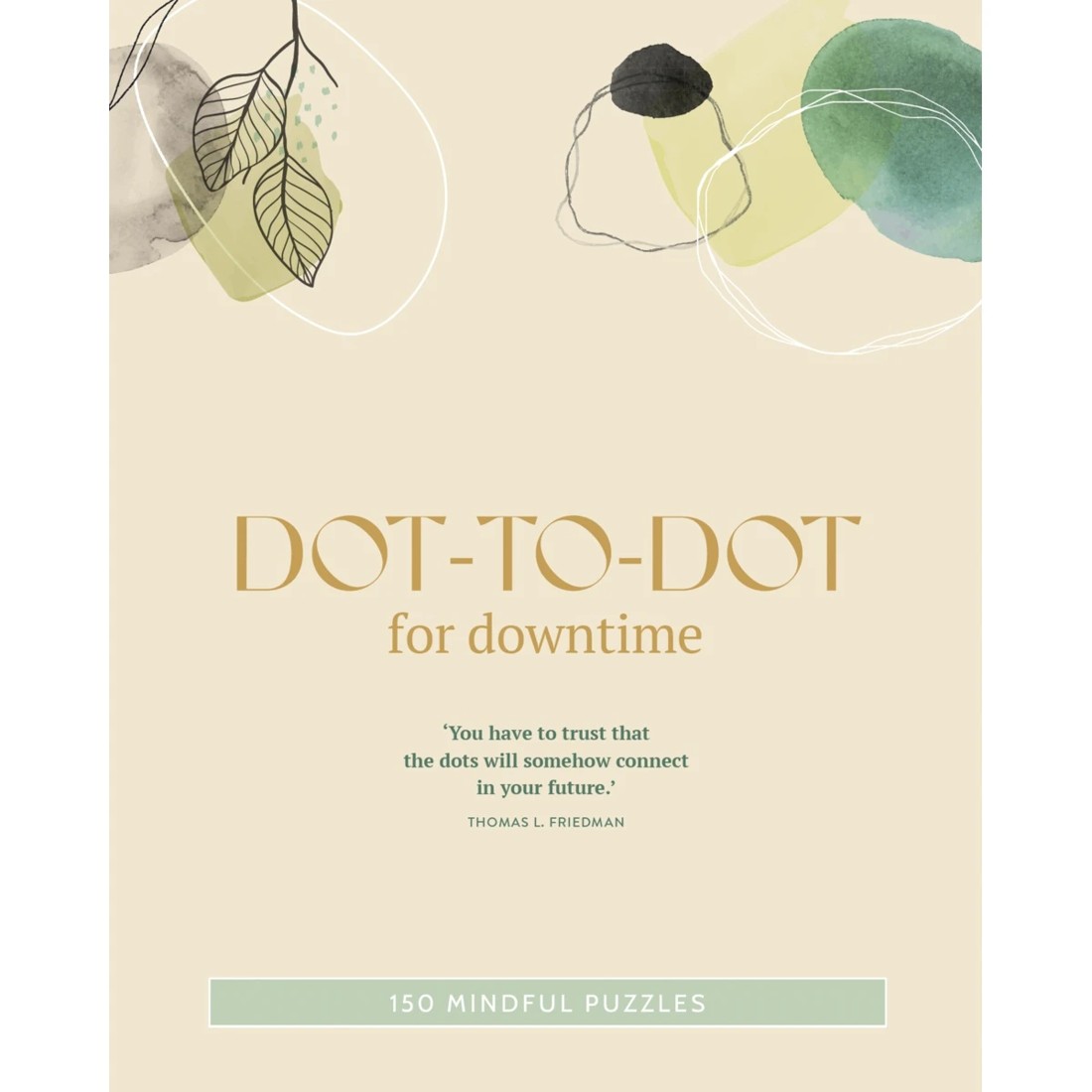 1 150 Mindful Puzzles: Dot-To-Dot For Downtime - Book, 1 of 4