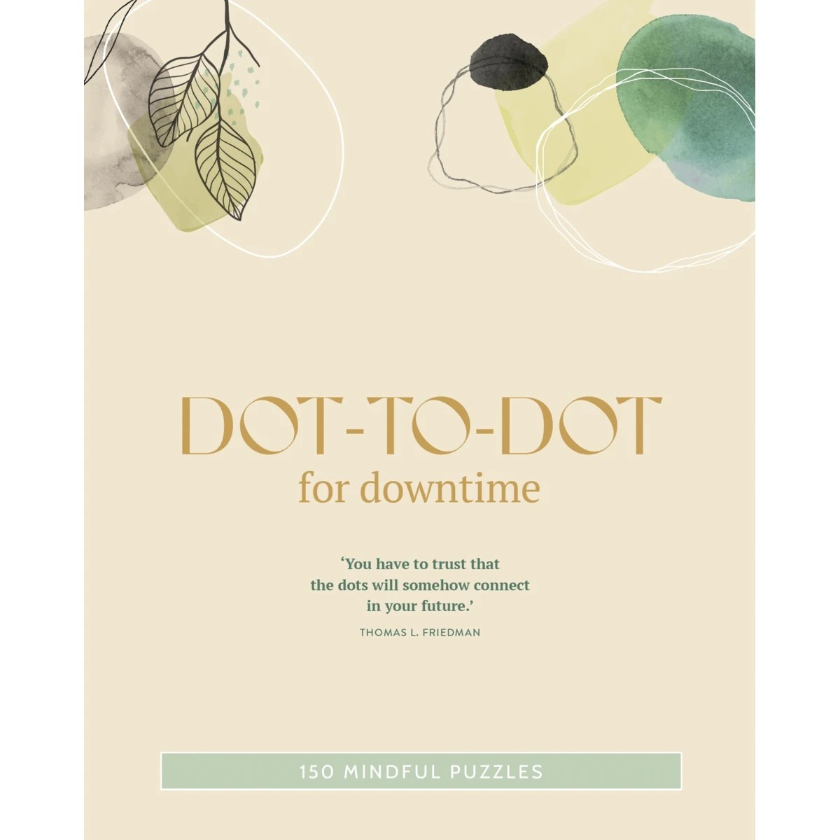 1 150 Mindful Puzzles: Dot-To-Dot For Downtime - Book, 1 of 4