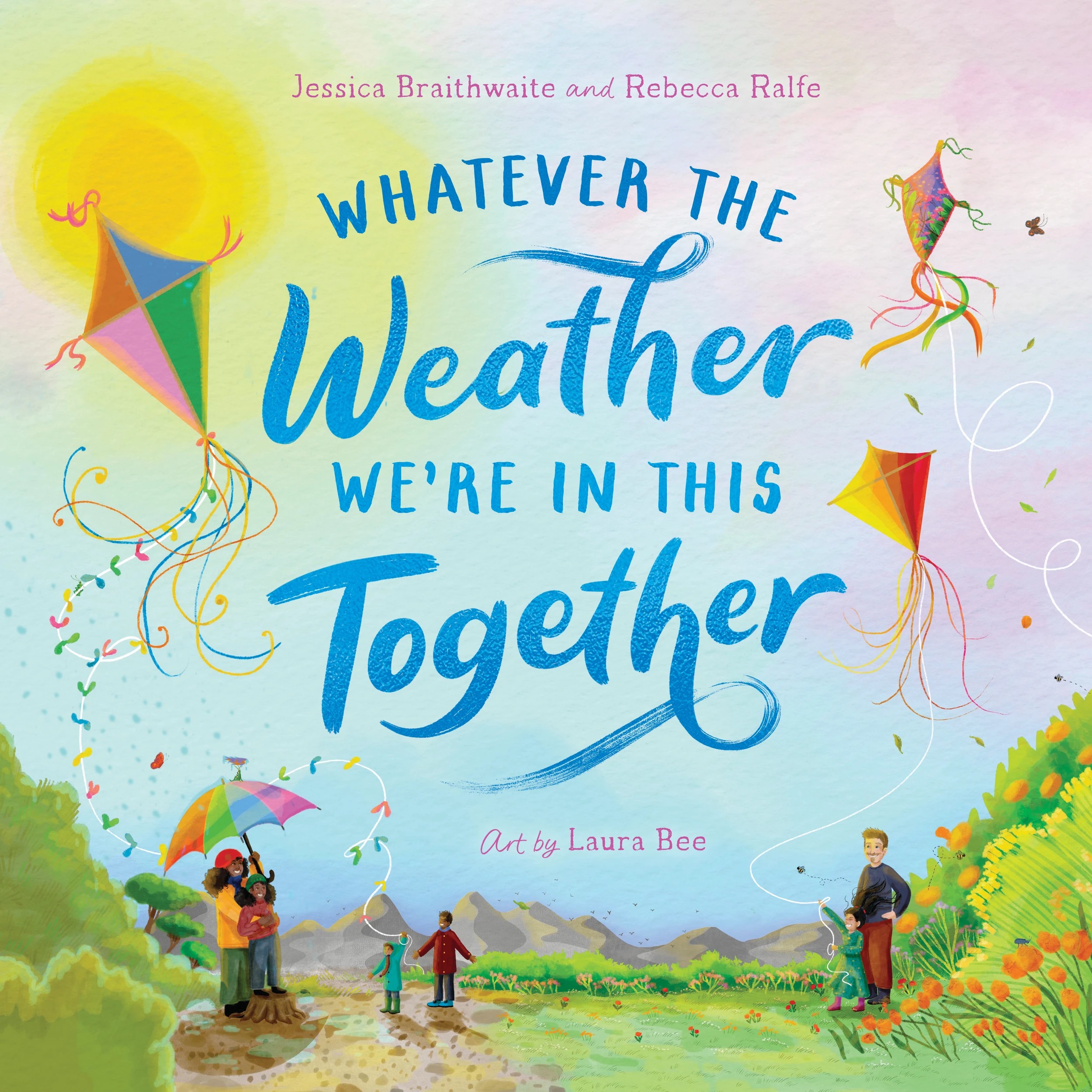 1 Whatever the Weather We're in This Together by Jessica Braithwaite and Rebecca Ralfe - Book, 1 of 4