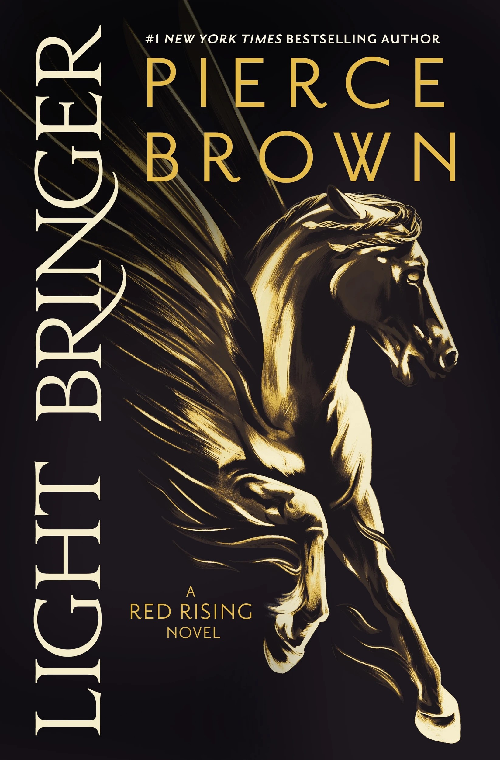1 Light Bringer: A Red Rising Novel by Pierce Brown - Book 4, 1 of 1